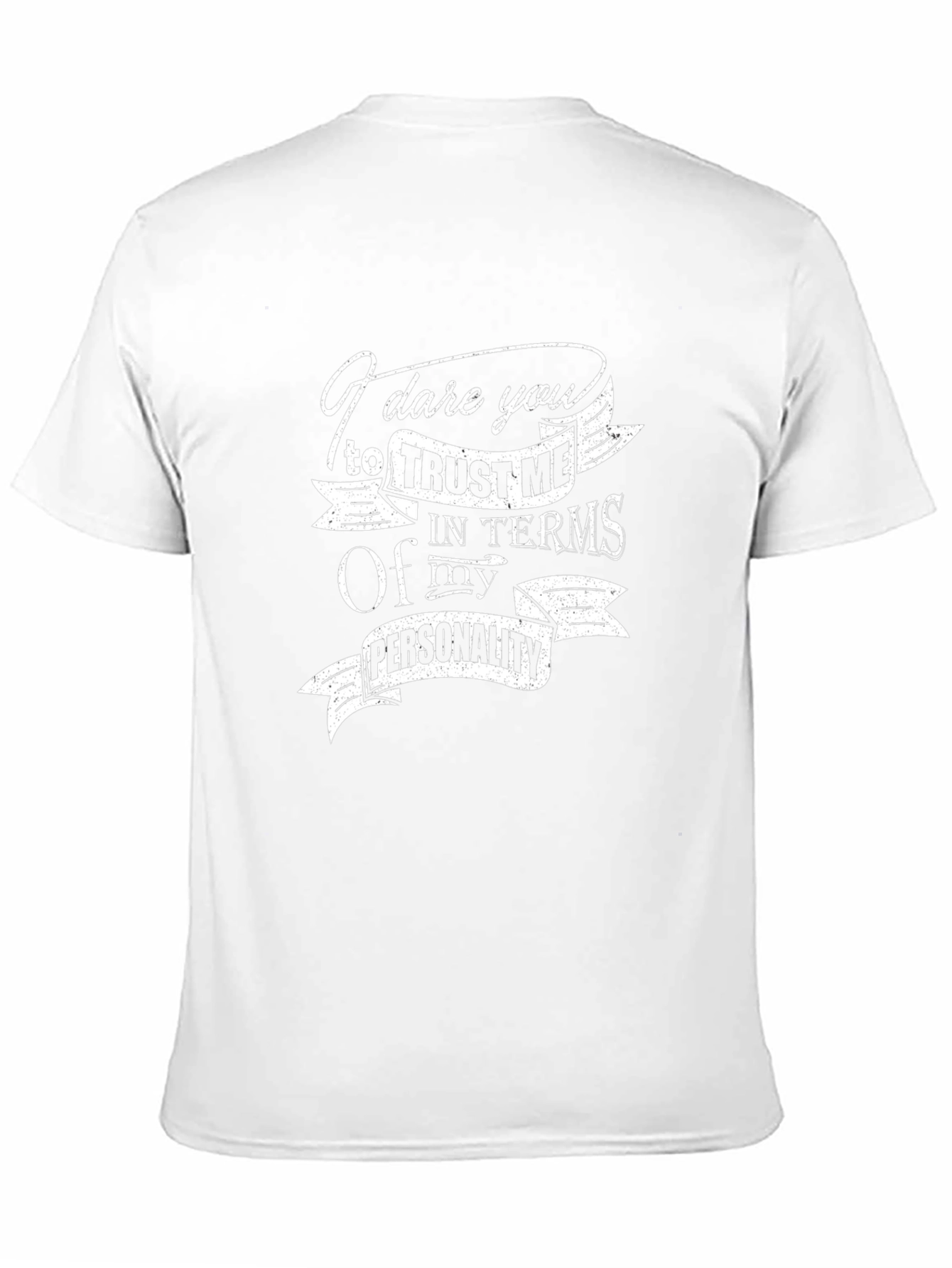 Dare You Trust Me Graphic T-Shirt