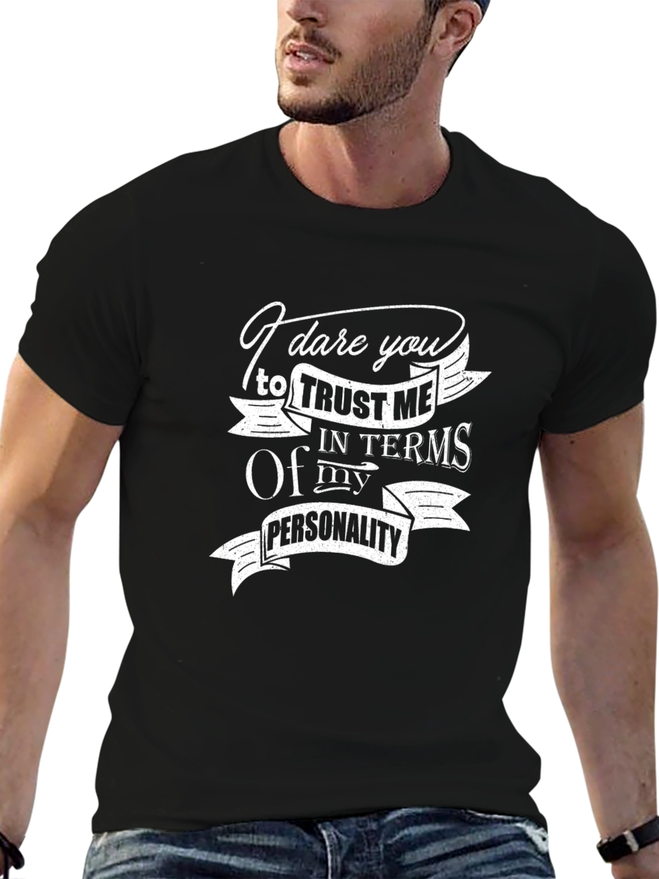Dare You Trust Me Graphic T-Shirt