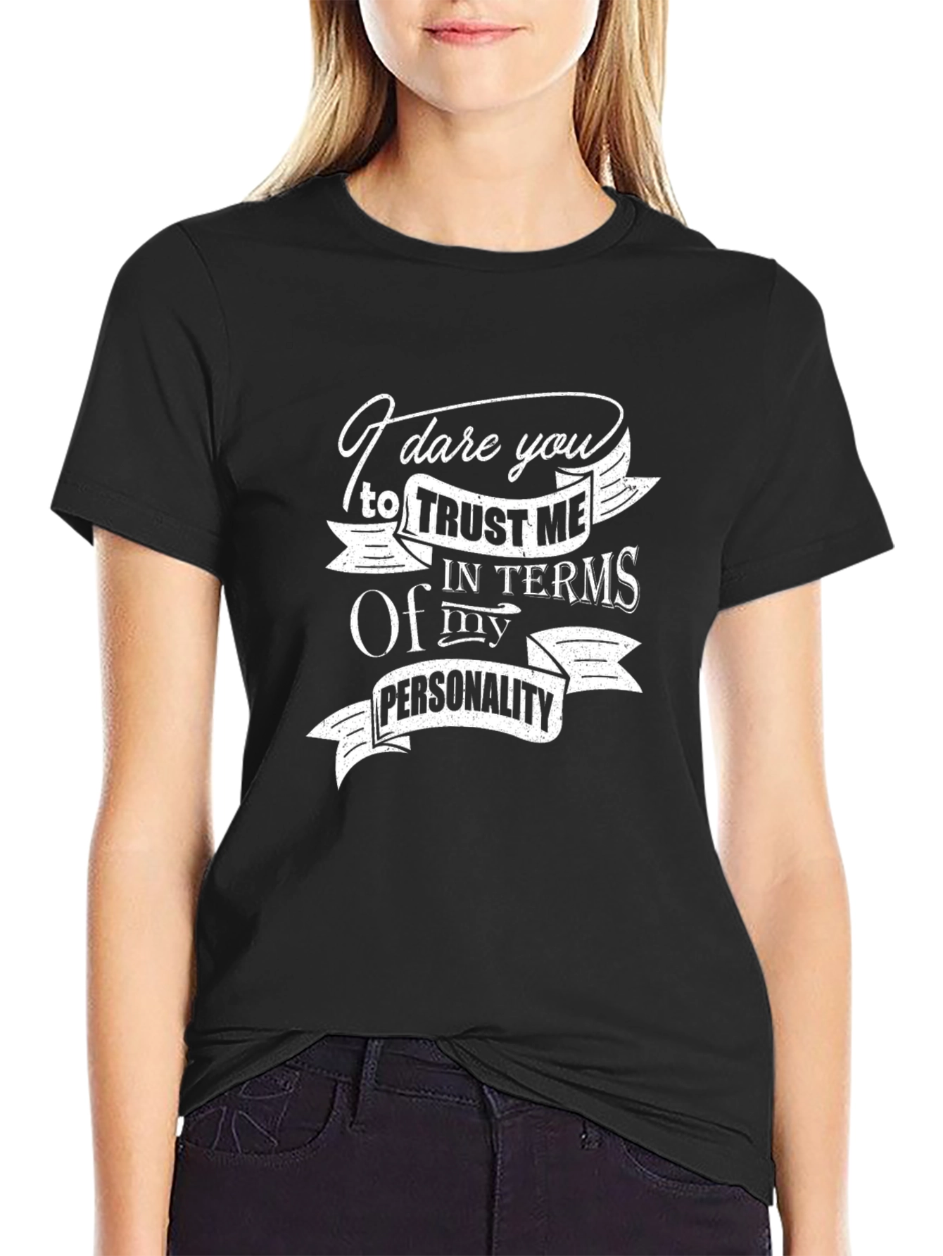 Dare You Trust Me Graphic T-Shirt