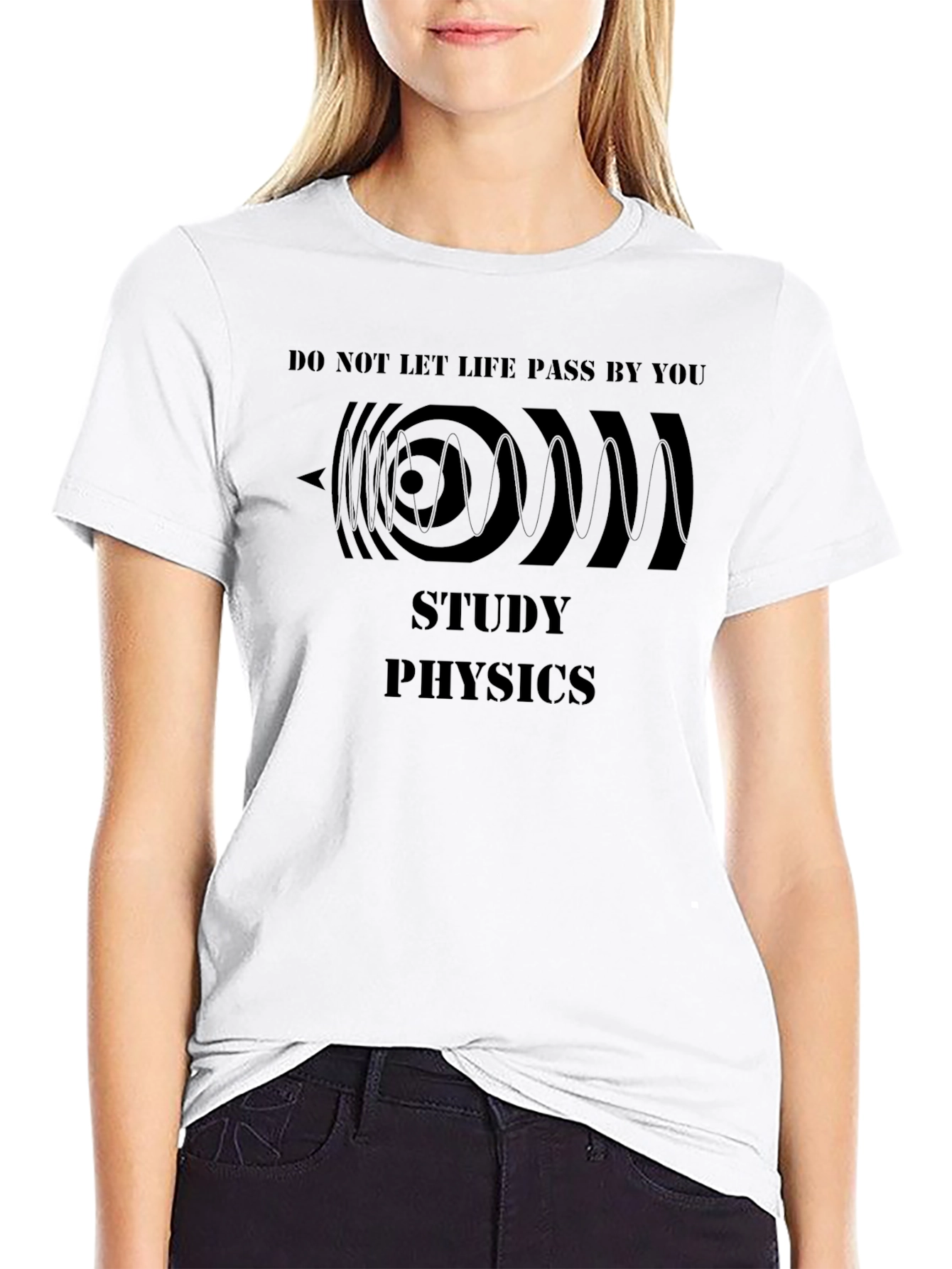Study Physics T-Shirt - Life Pass By Design