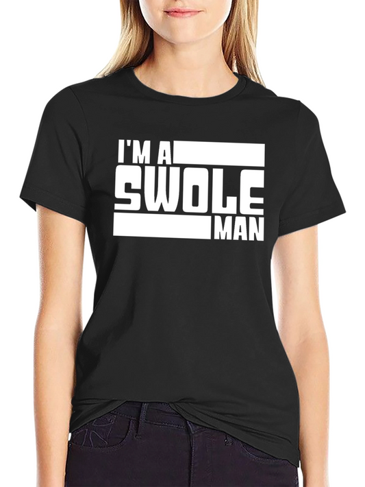 Im A Swole Man Graphic Tee - Black