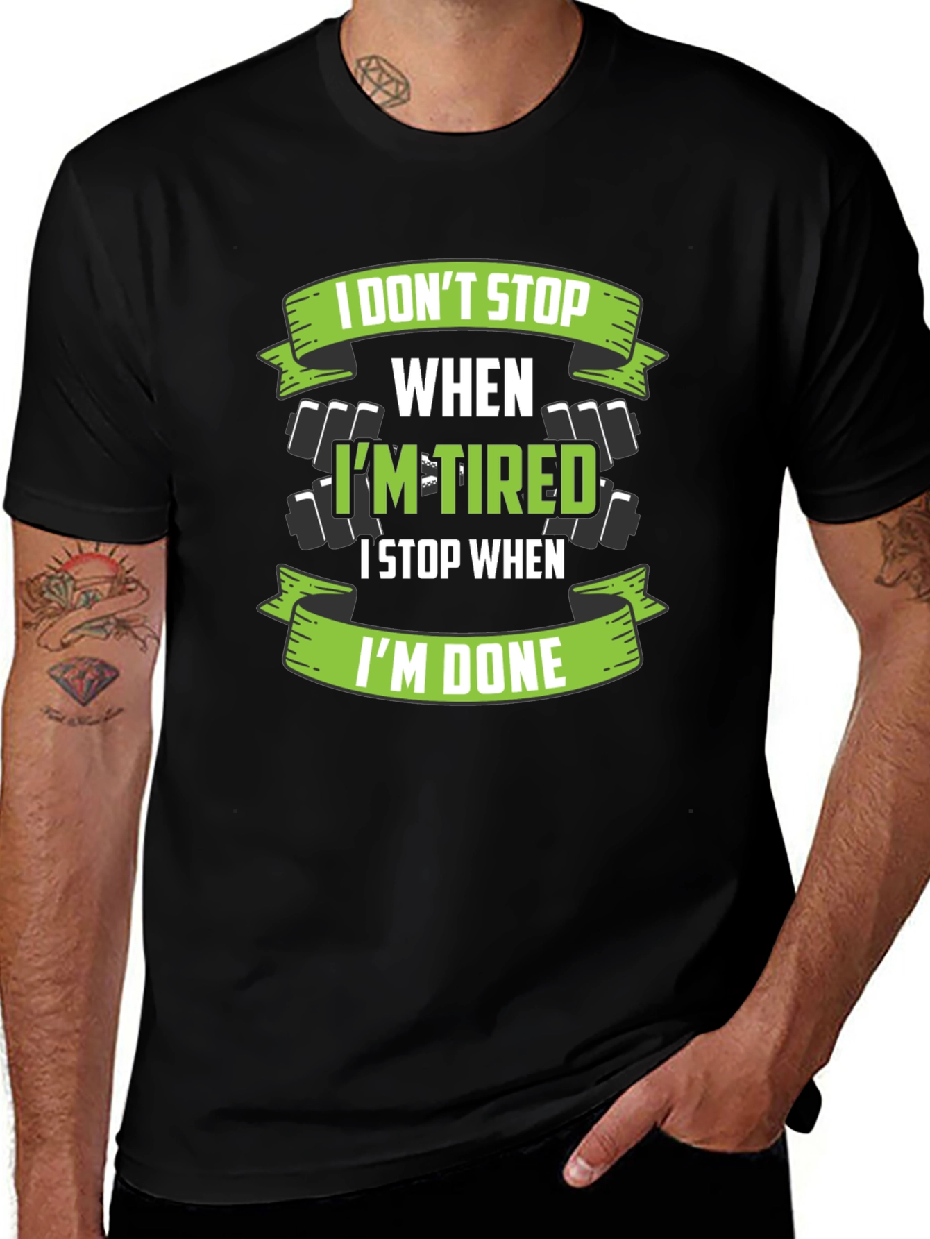 I Dont Stop When Im Tired T-Shirt
