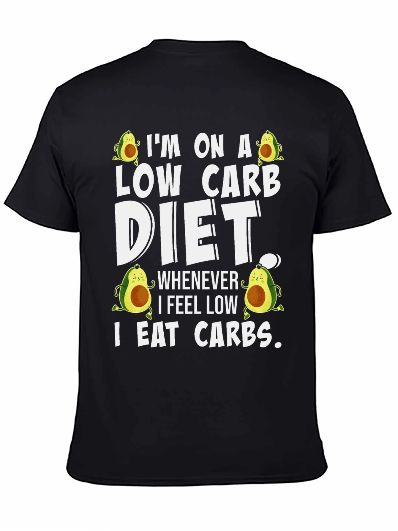 Low Carb Diet T-Shirt - Avocado Design