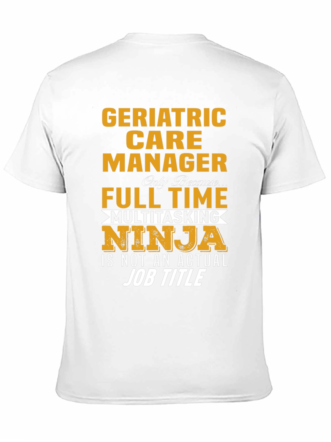 Geriatric Care Manager Ninja T-Shirt