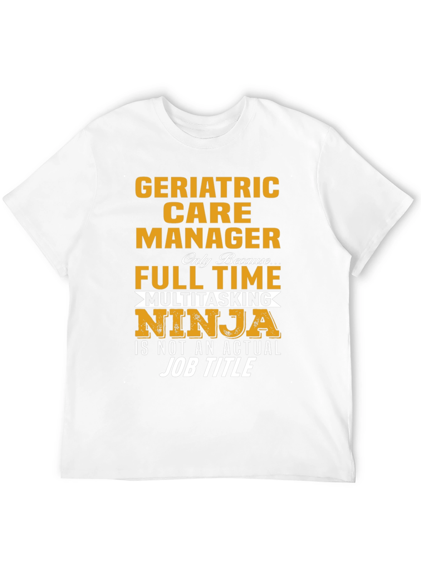 Geriatric Care Manager Ninja T-Shirt