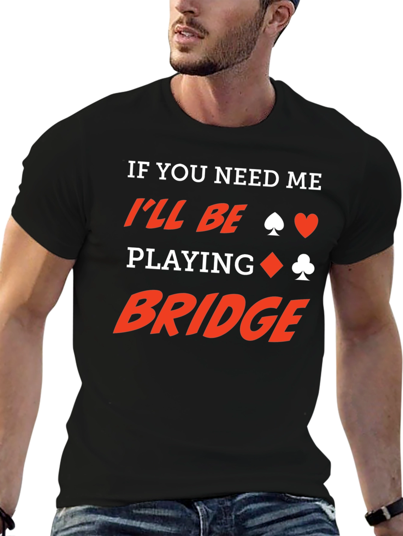 Funny Bridge Player T-Shirt - Card Game Humor