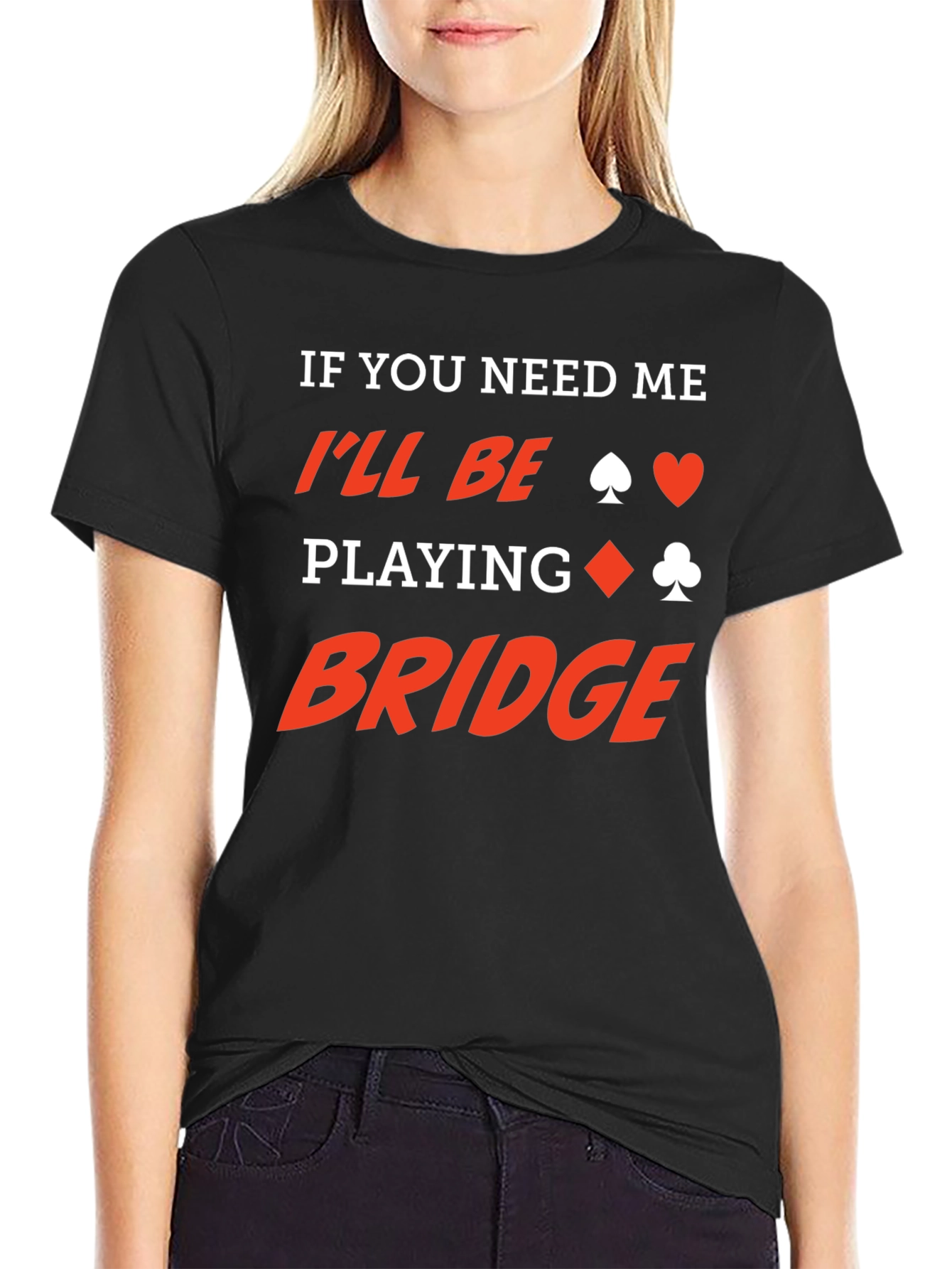 Funny Bridge Player T-Shirt - Card Game Humor