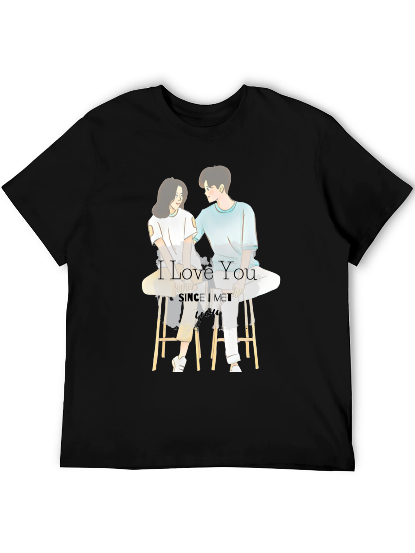 I Love You Since I Met You Graphic T-Shirt