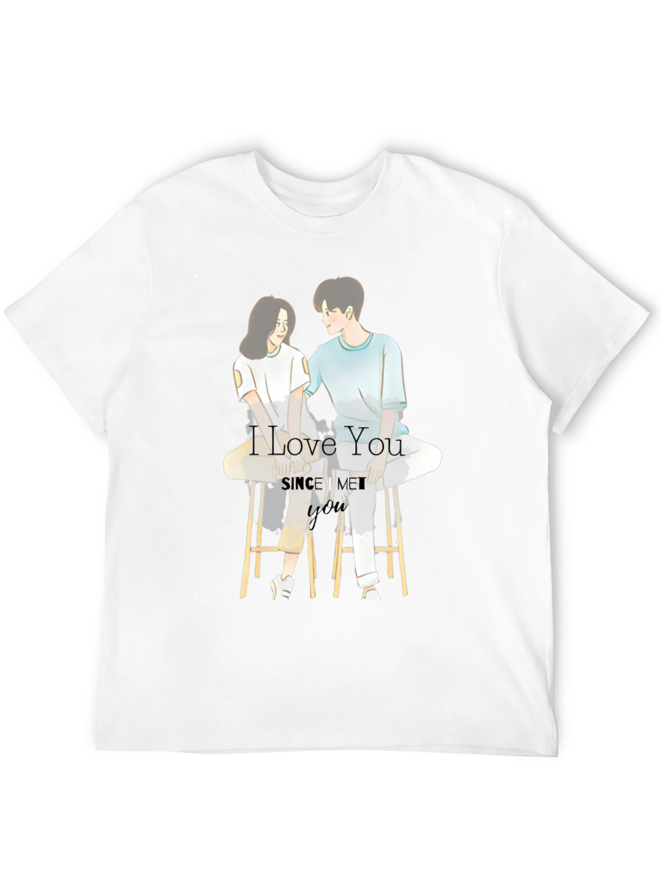 I Love You Since I Met You Graphic T-Shirt