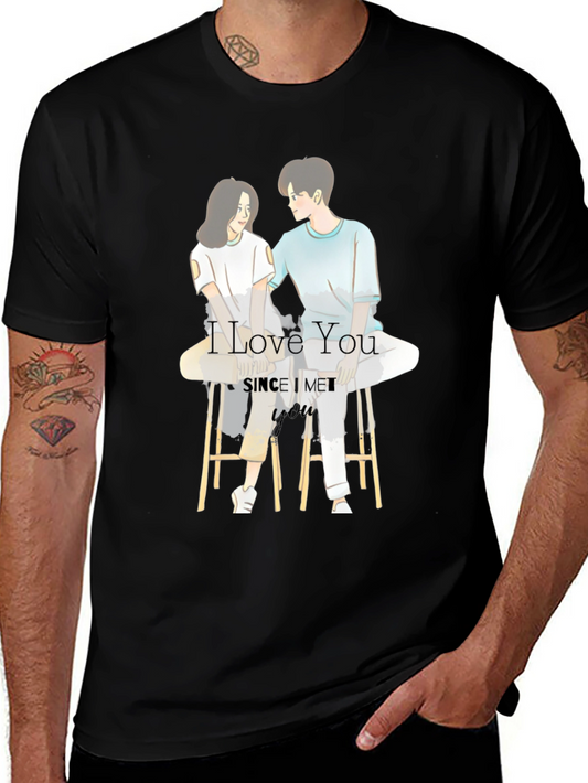 I Love You Since I Met You Graphic T-Shirt