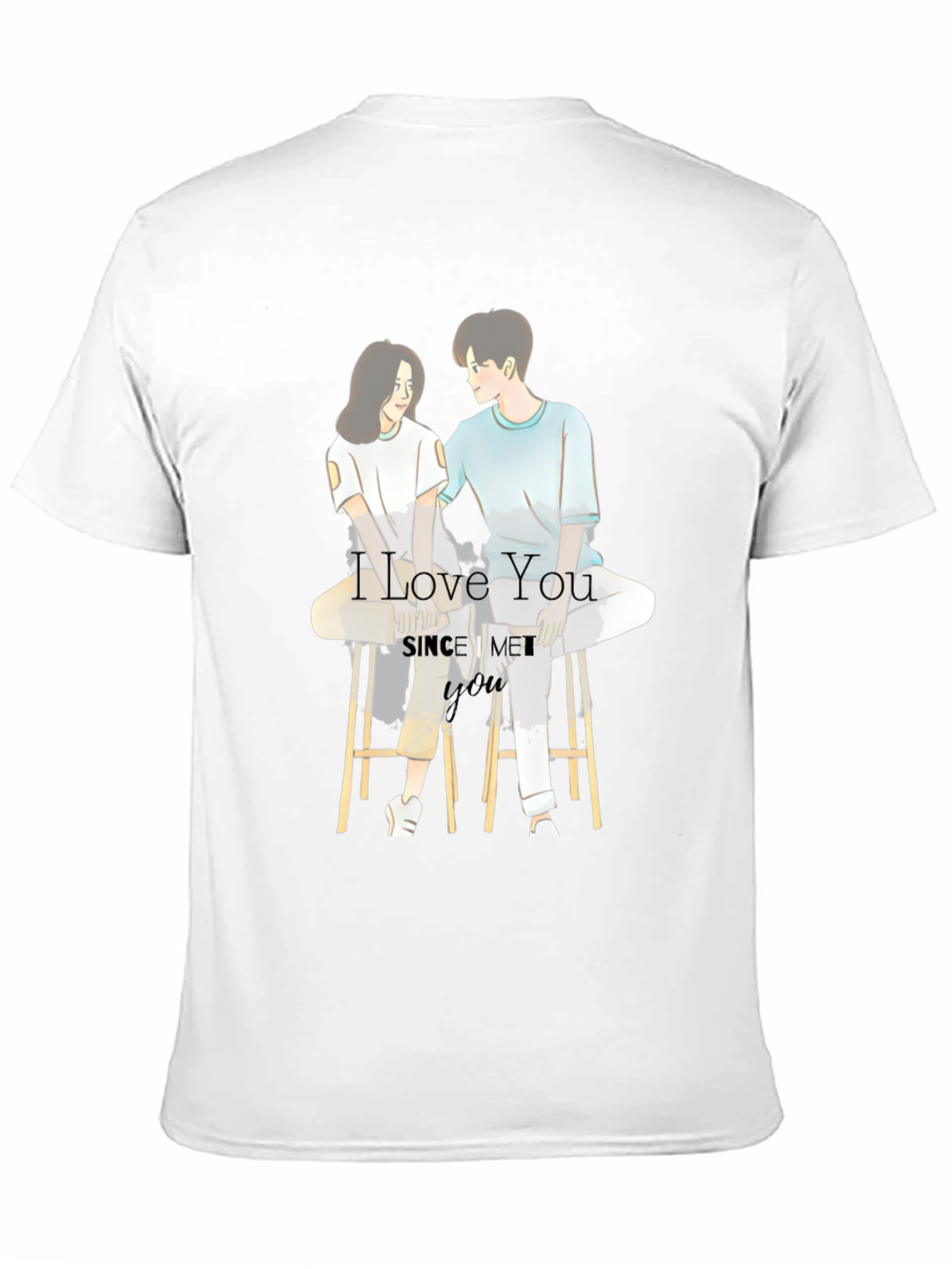 I Love You Since I Met You Graphic T-Shirt