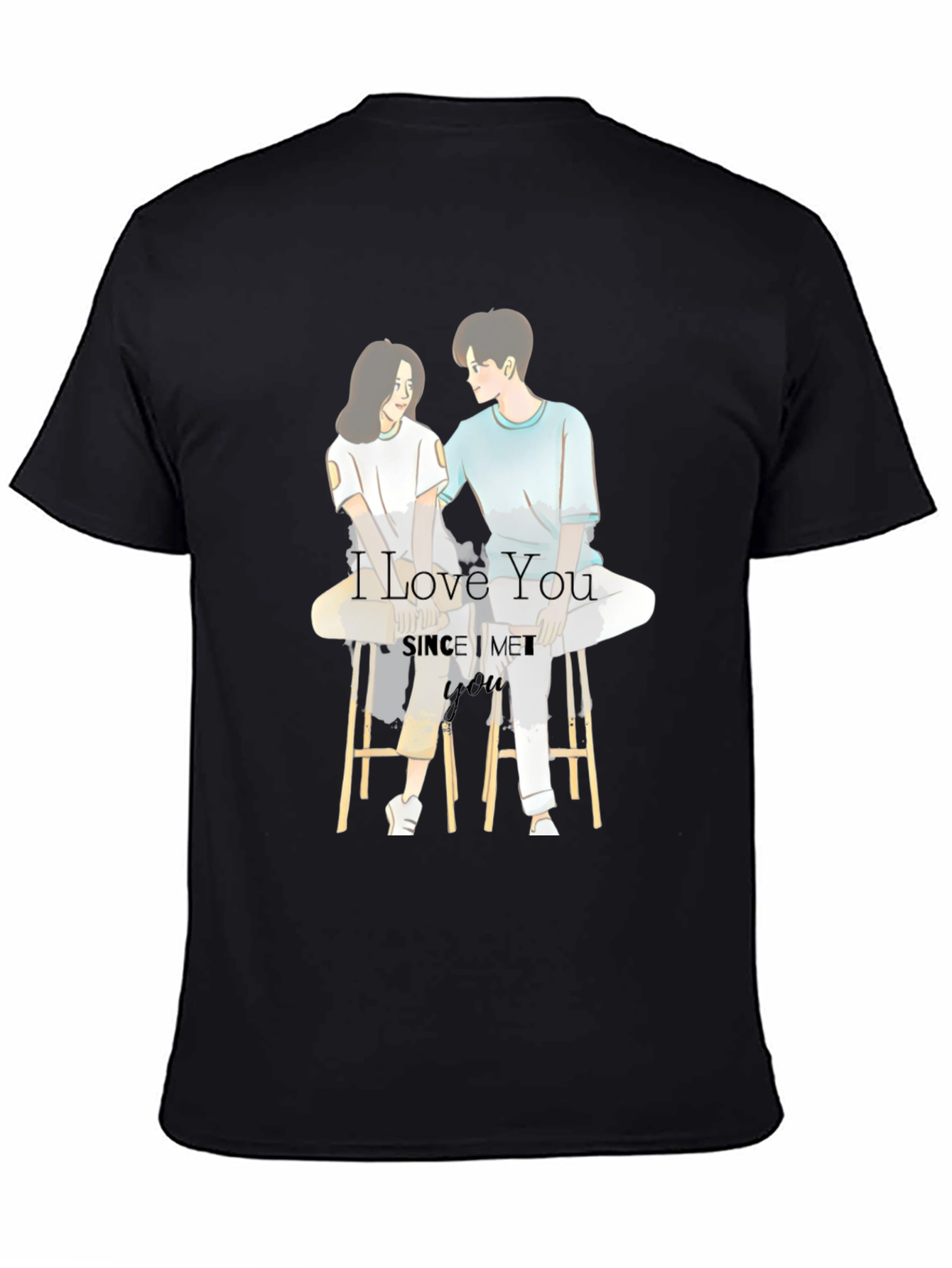I Love You Since I Met You Graphic T-Shirt