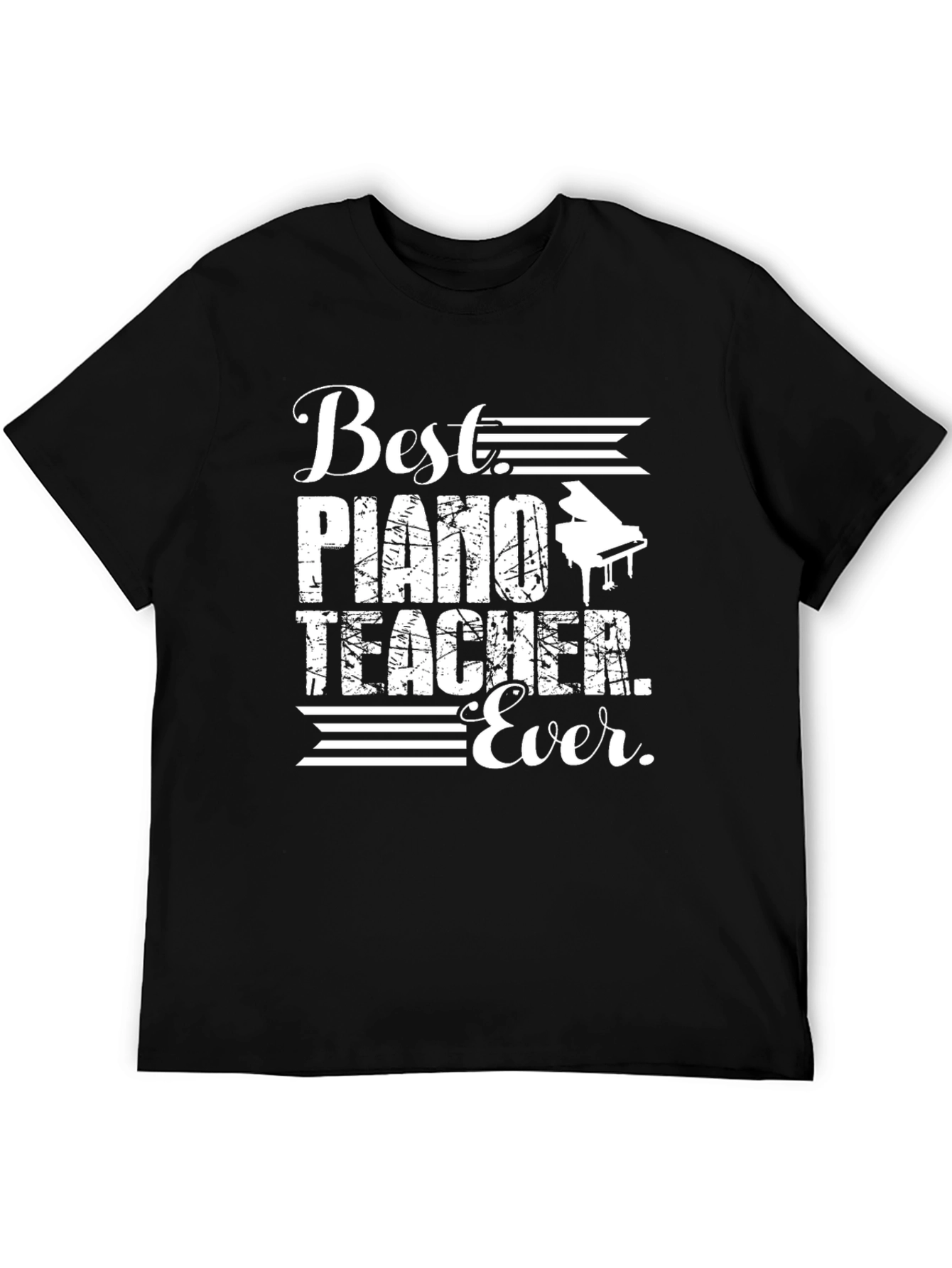 Best Piano Teacher Ever Graphic T-Shirt