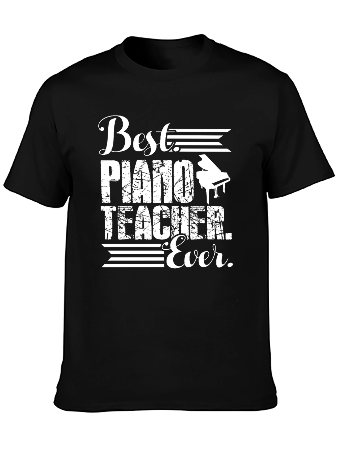 Best Piano Teacher Ever Graphic T-Shirt