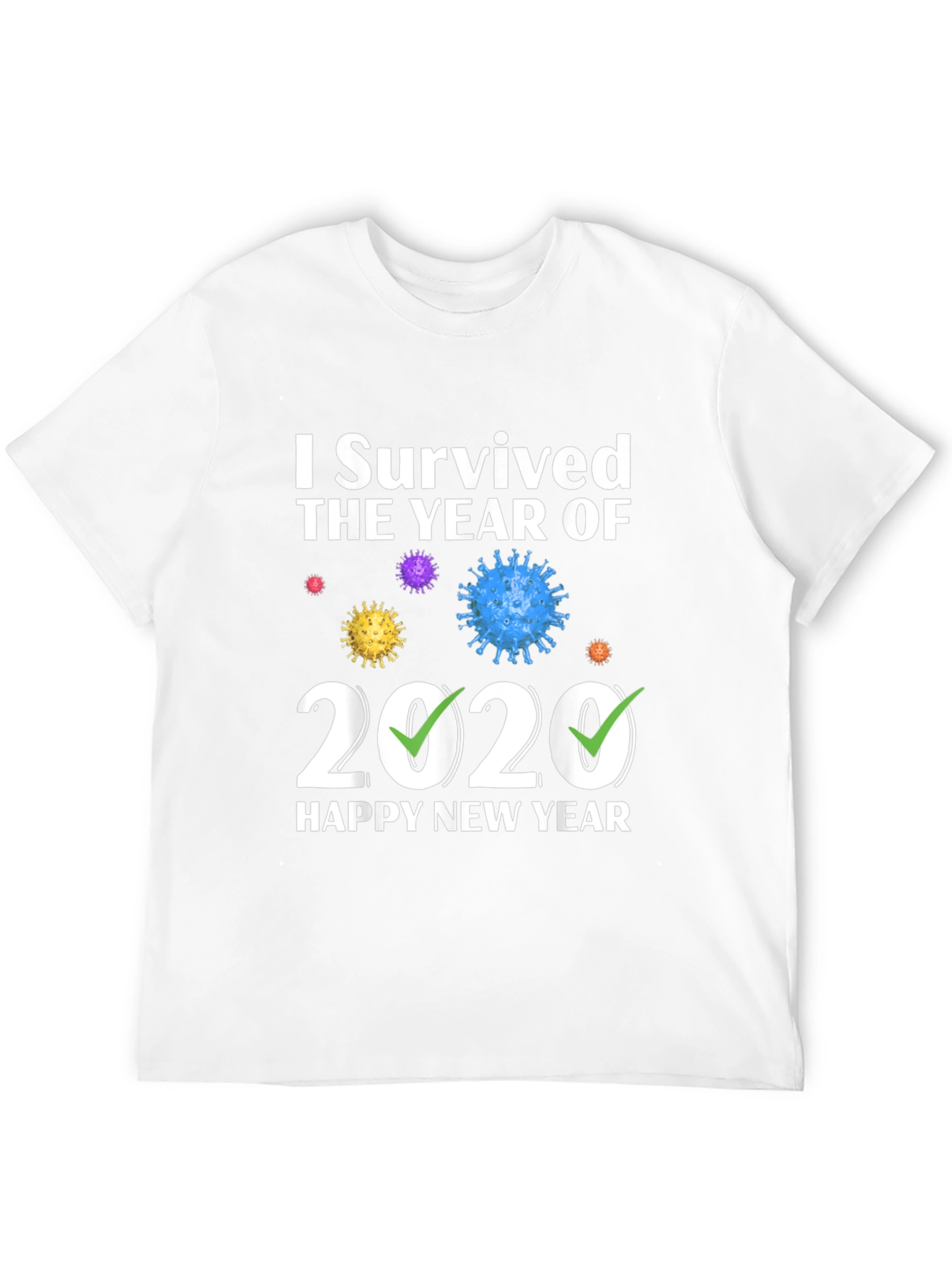 I Survived 2020 T-Shirt - Happy New Year Tee