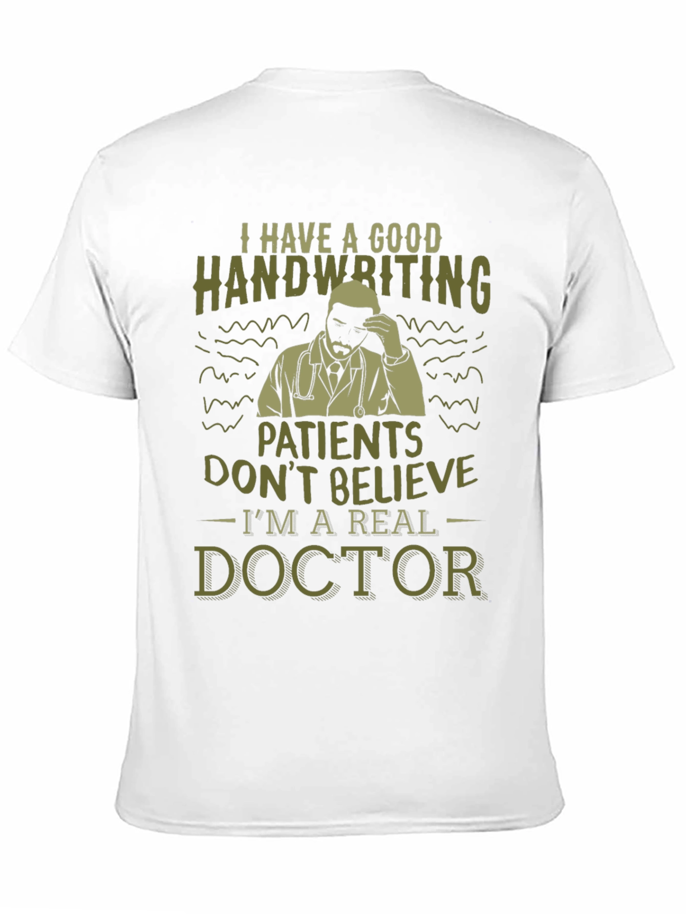 Funny Doctor T-Shirt - Good Handwriting