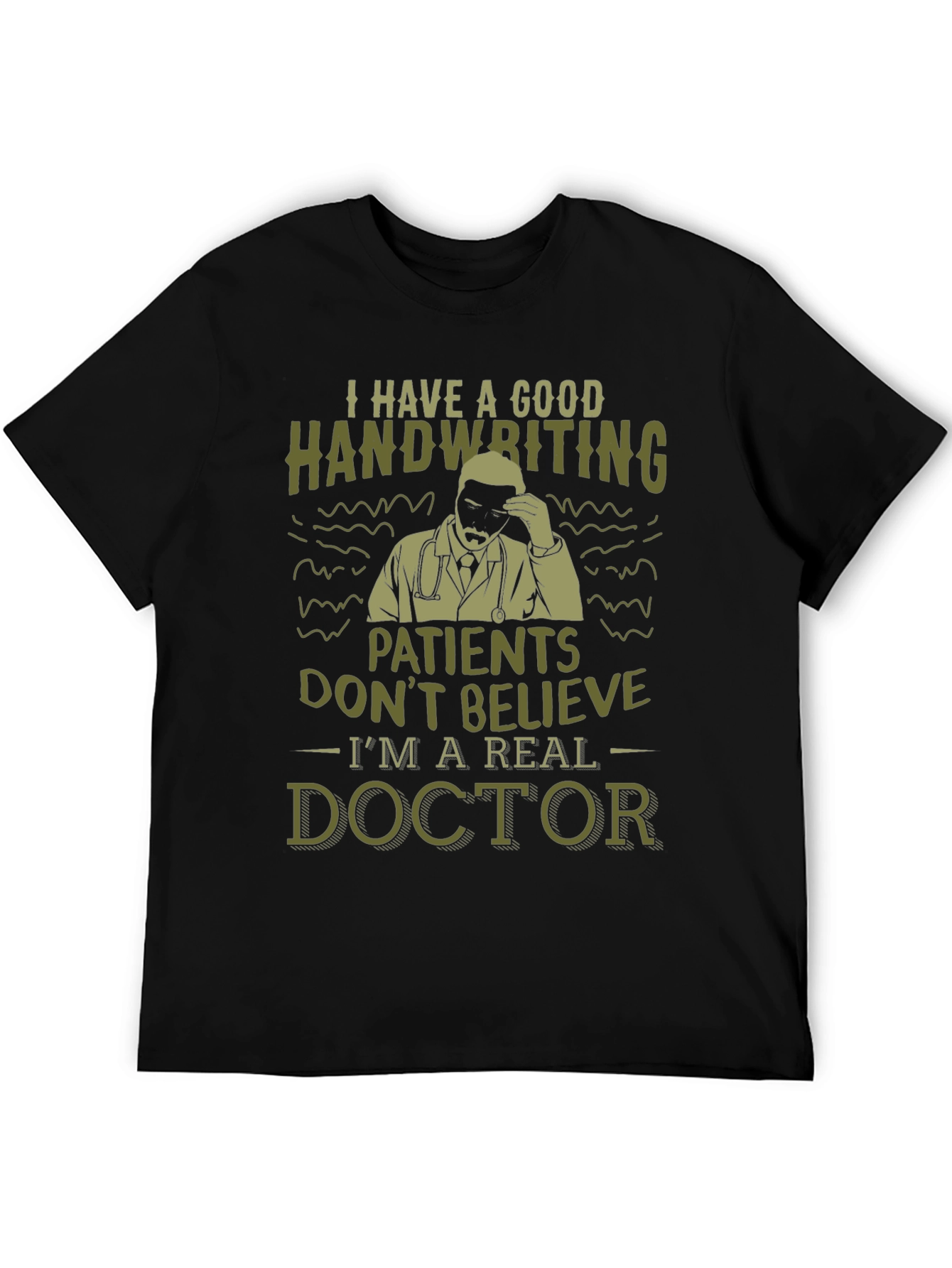 Funny Doctor T-Shirt - Good Handwriting