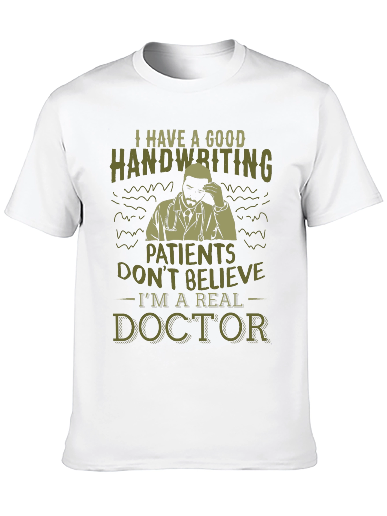 Funny Doctor T-Shirt - Good Handwriting