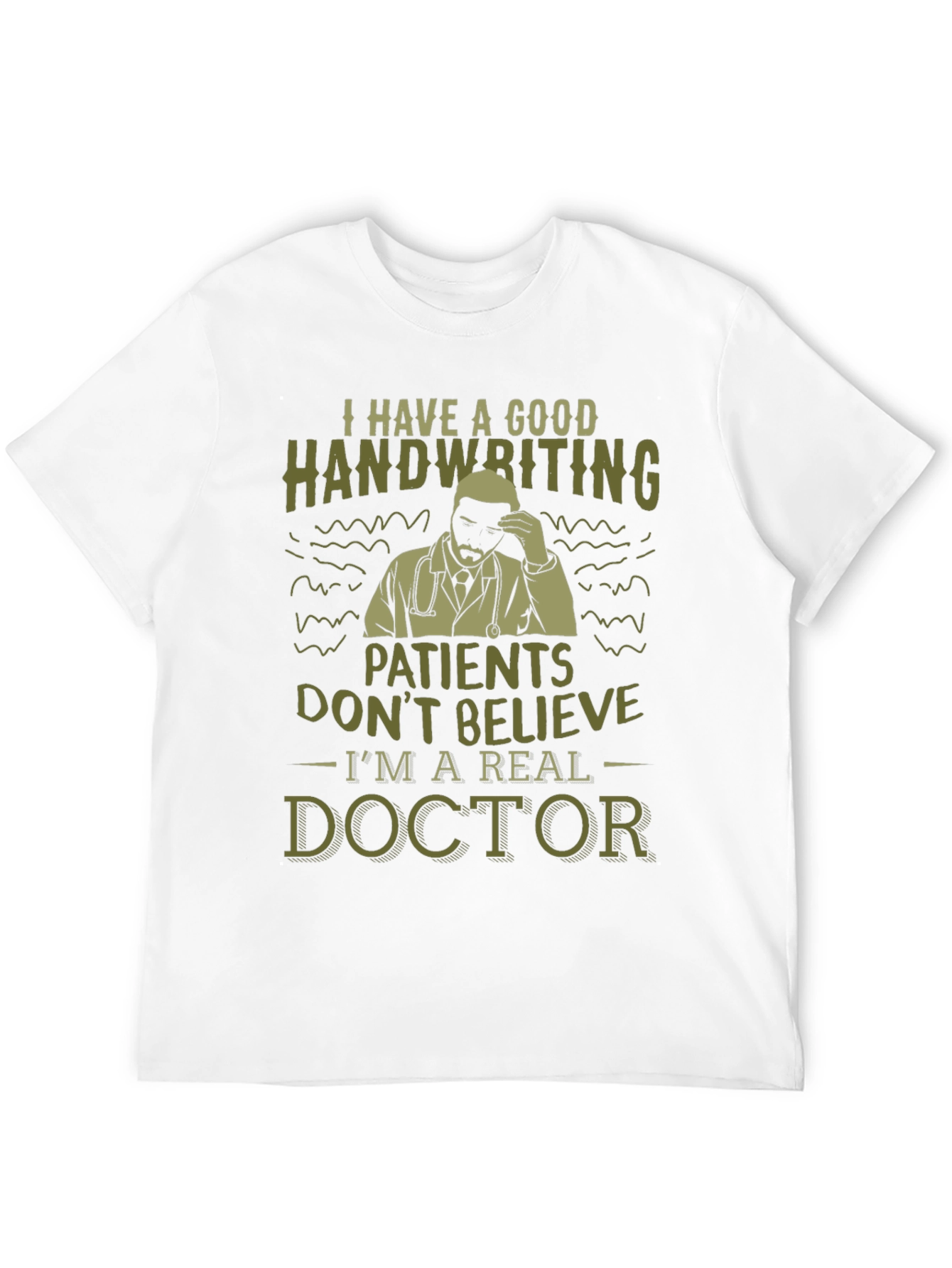 Funny Doctor T-Shirt - Good Handwriting