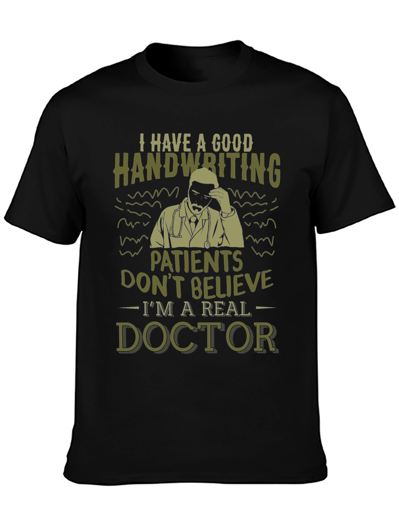 Funny Doctor T-Shirt - Good Handwriting