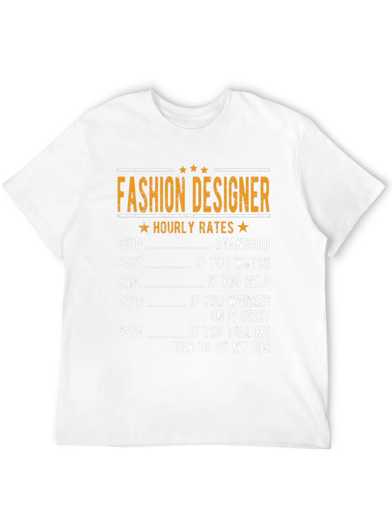 Fashion Designer Hourly Rate Humor T-Shirt