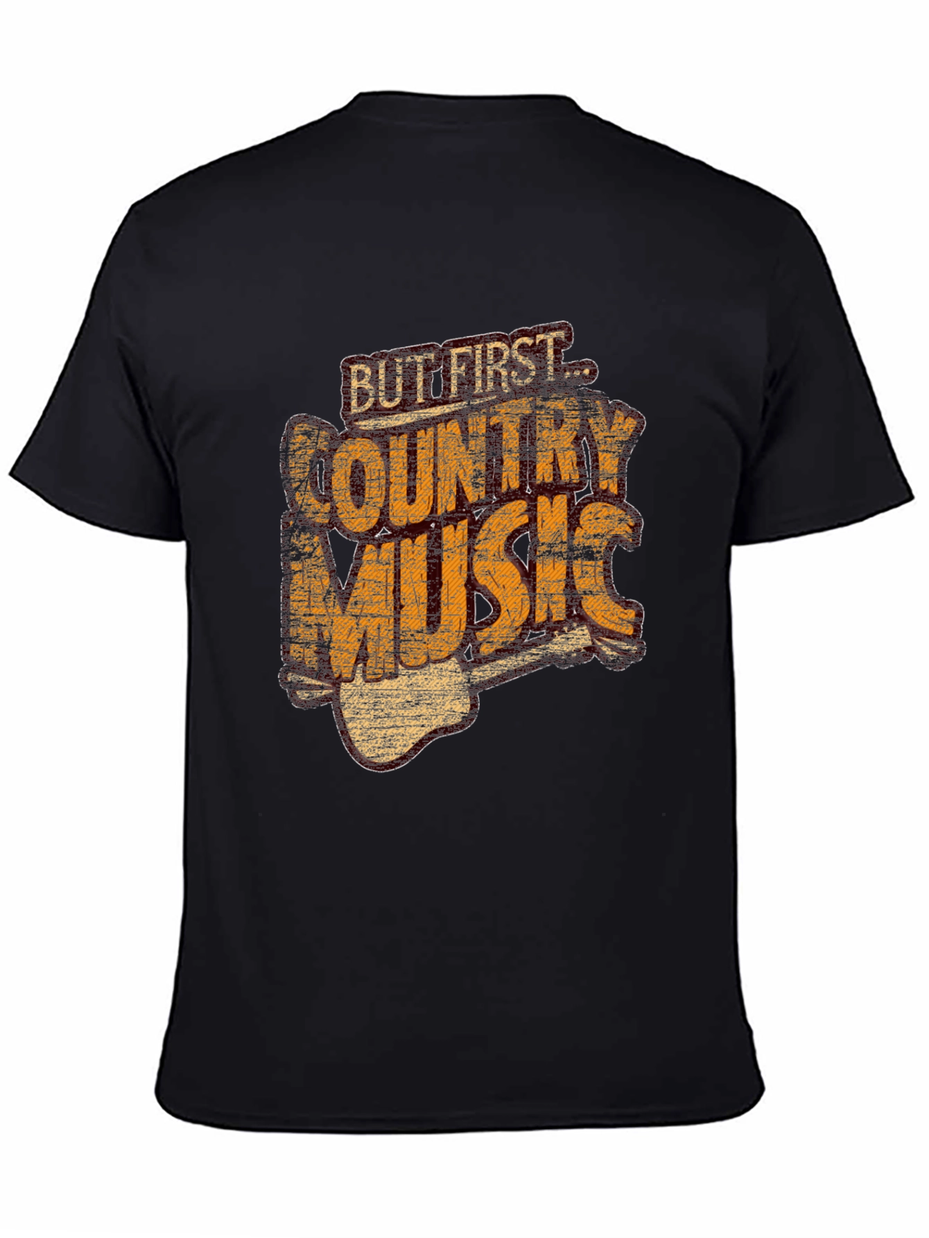 But First Country Music T-Shirt - Black