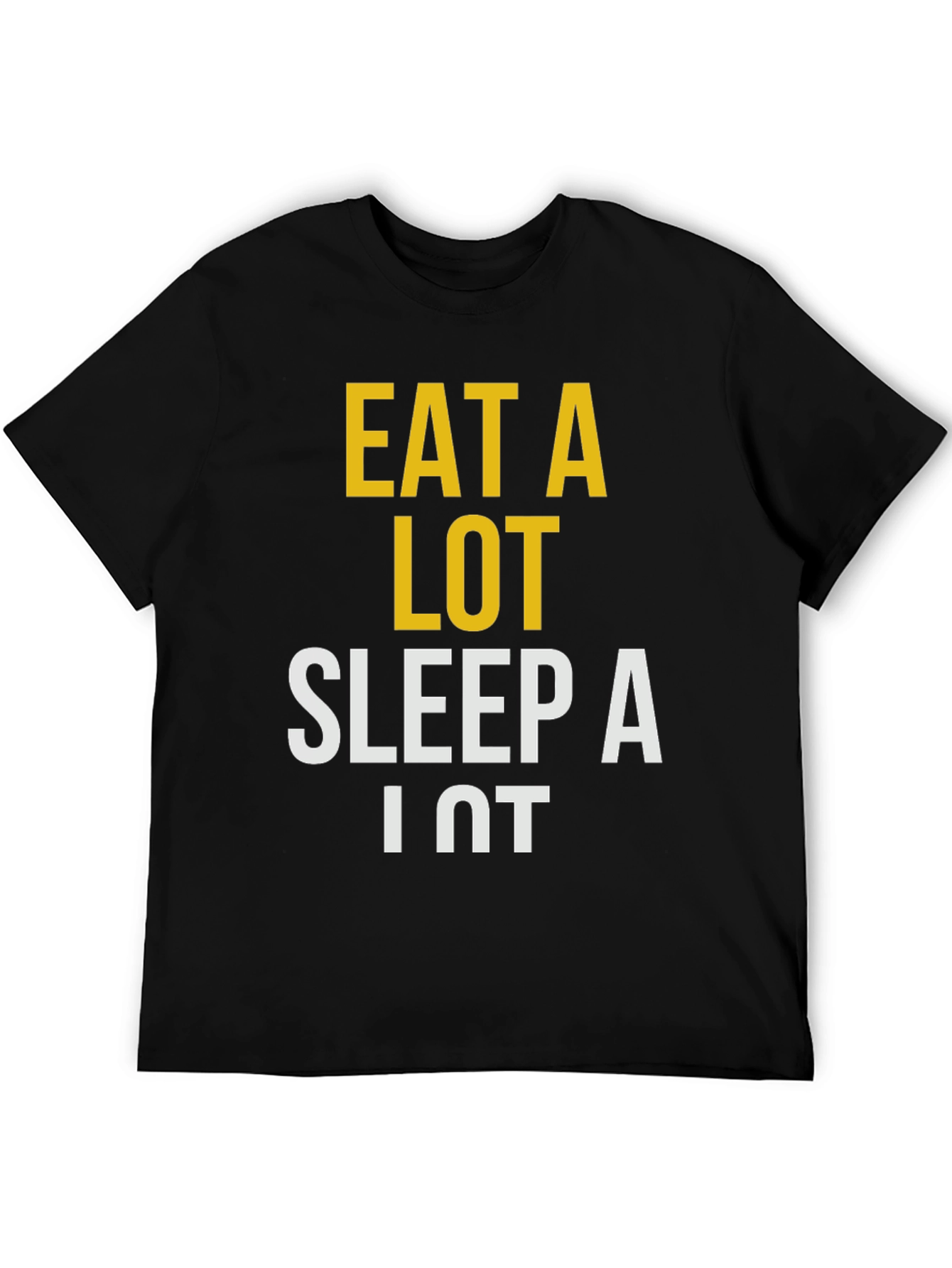 Eat A Lot Sleep A Lot T-Shirt