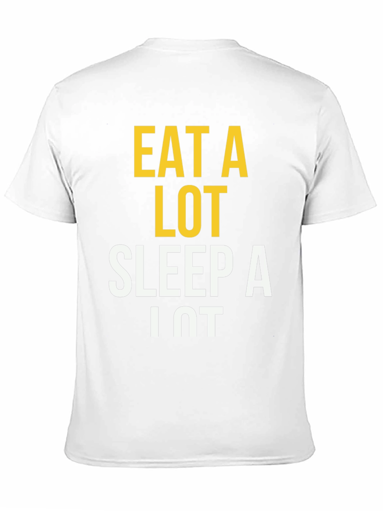 Eat A Lot Sleep A Lot T-Shirt