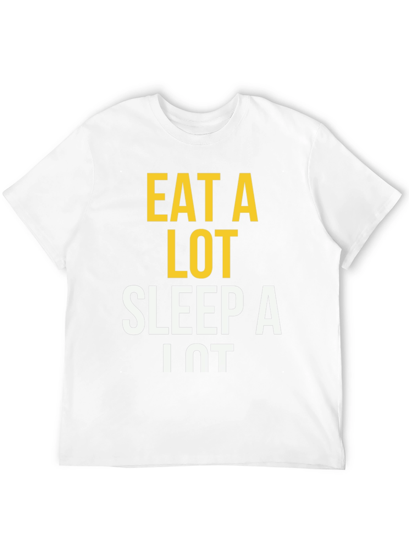 Eat A Lot Sleep A Lot T-Shirt