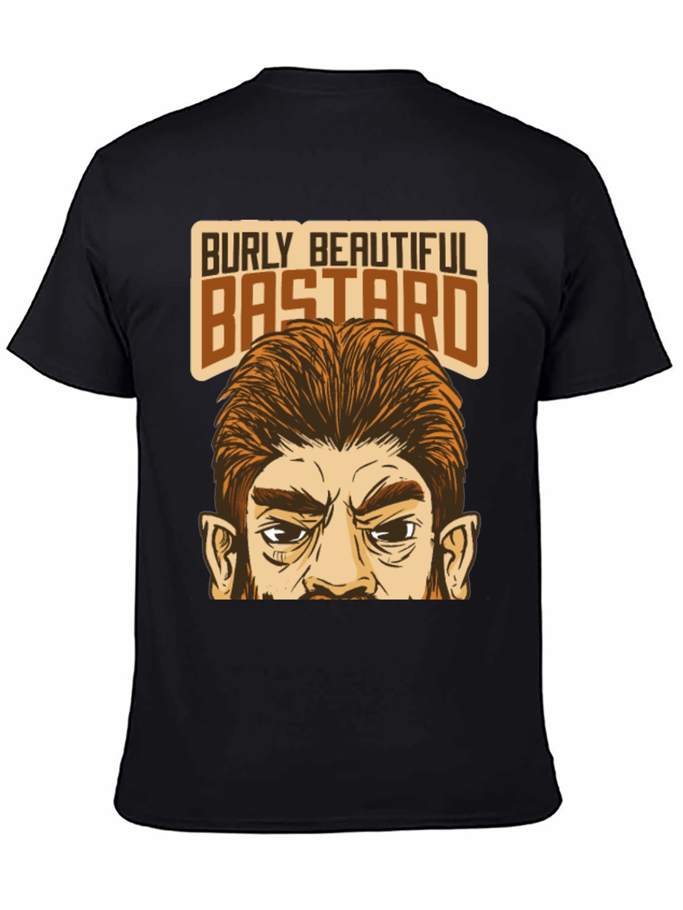 Burly Beautiful Bastard Graphic T-Shirt
