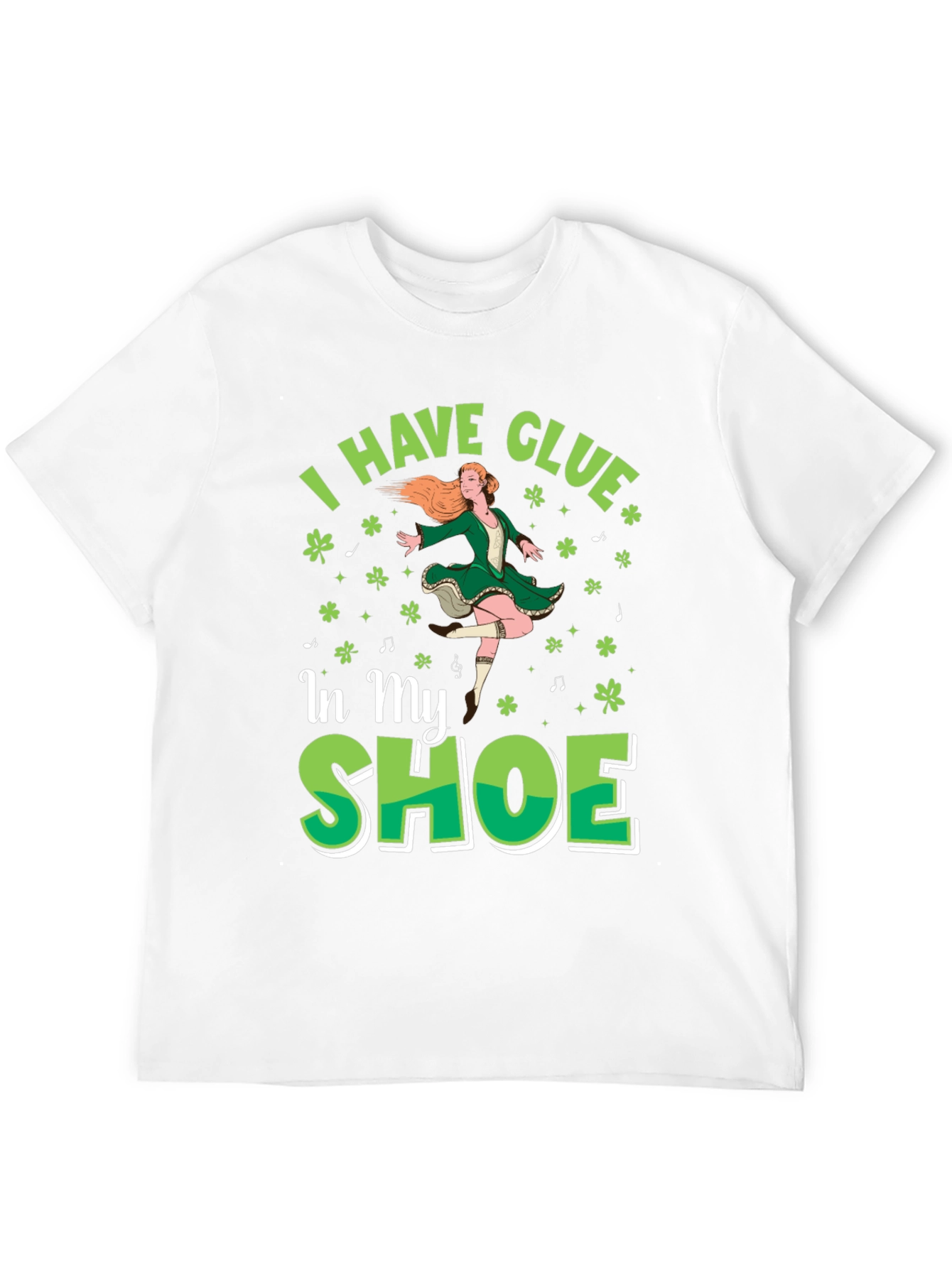 St. Patricks Day Clue In My Shoe T-Shirt