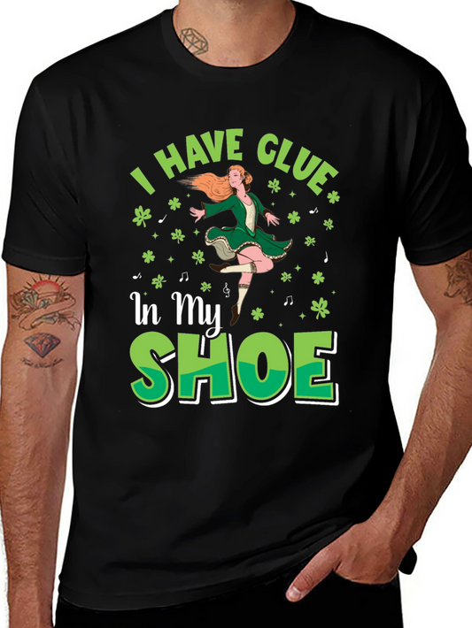 St. Patricks Day Clue In My Shoe T-Shirt