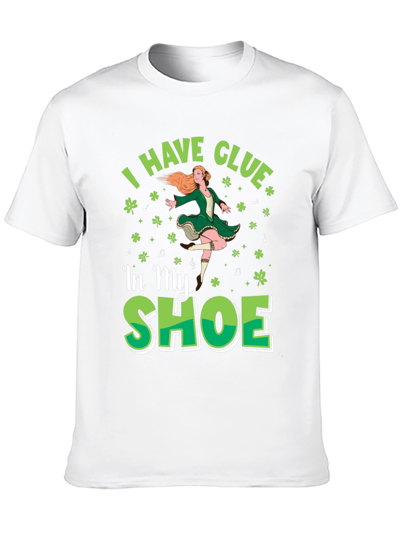 St. Patricks Day Clue In My Shoe T-Shirt