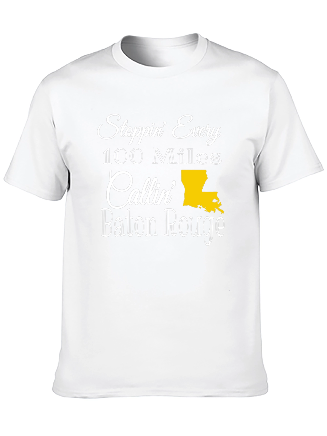 Stoppin Every 100 Miles Baton Rouge T-Shirt