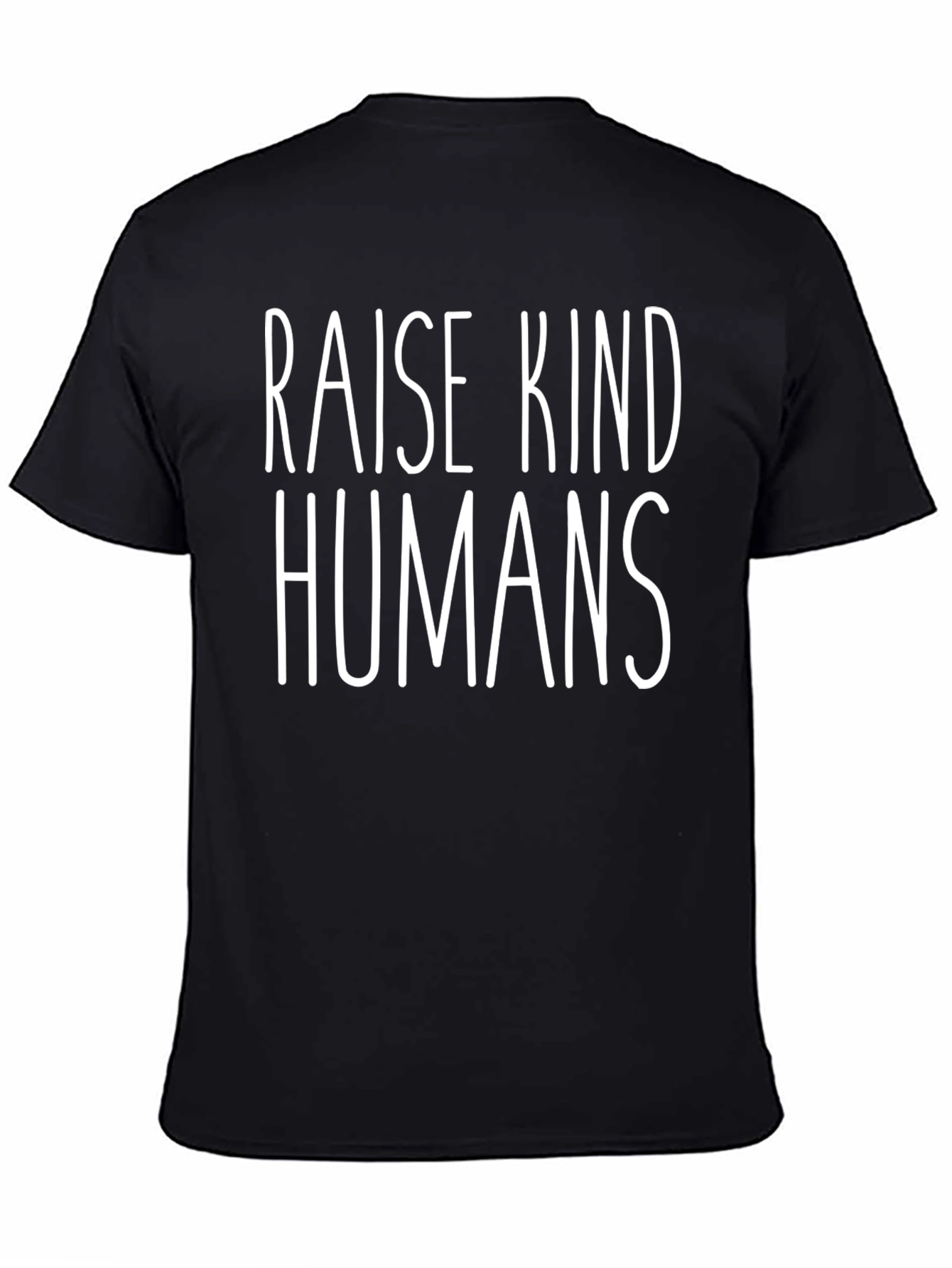 Raise Kind Humans Graphic T-Shirt
