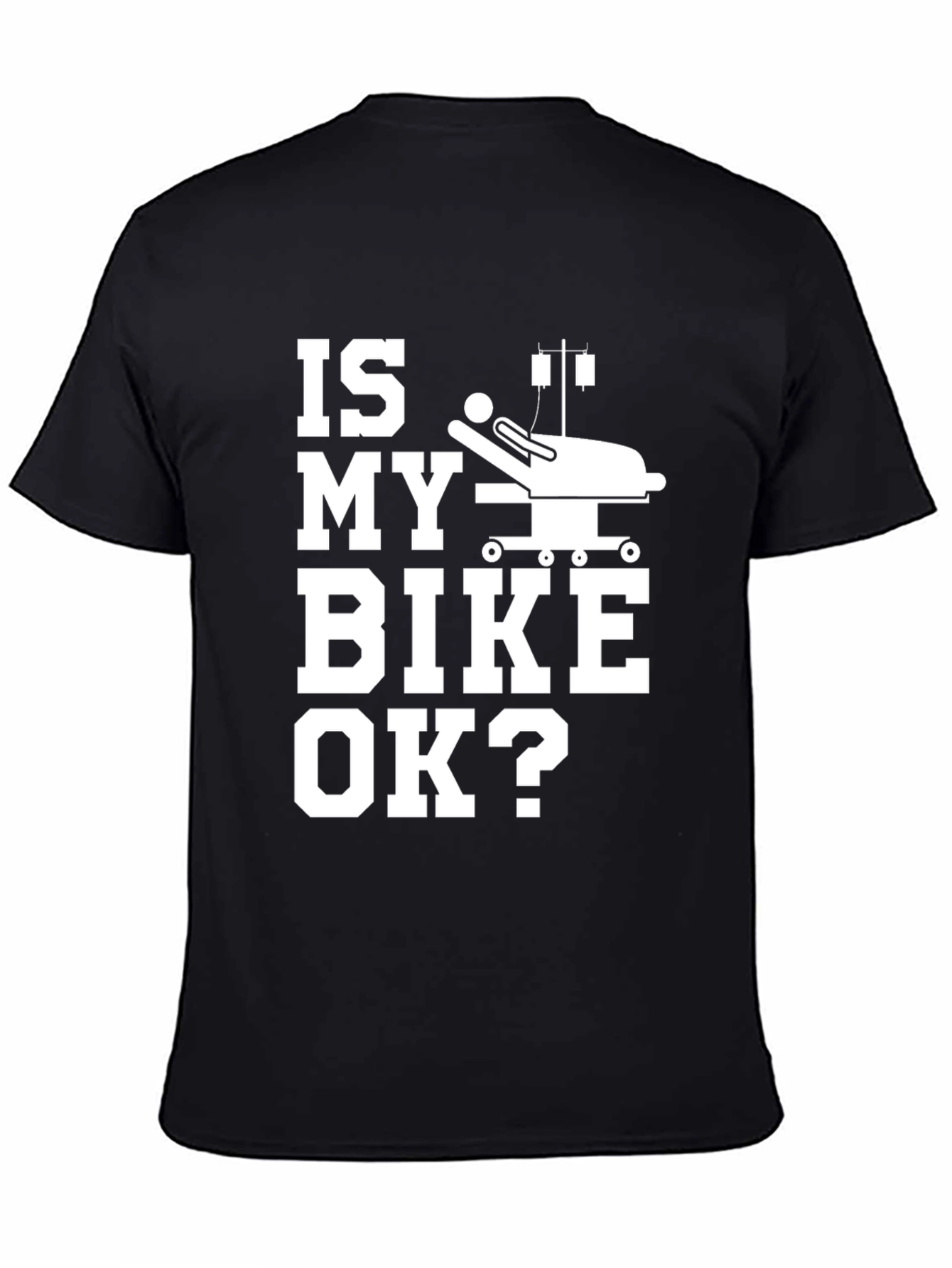 Is My Bike OK? Graphic Tee