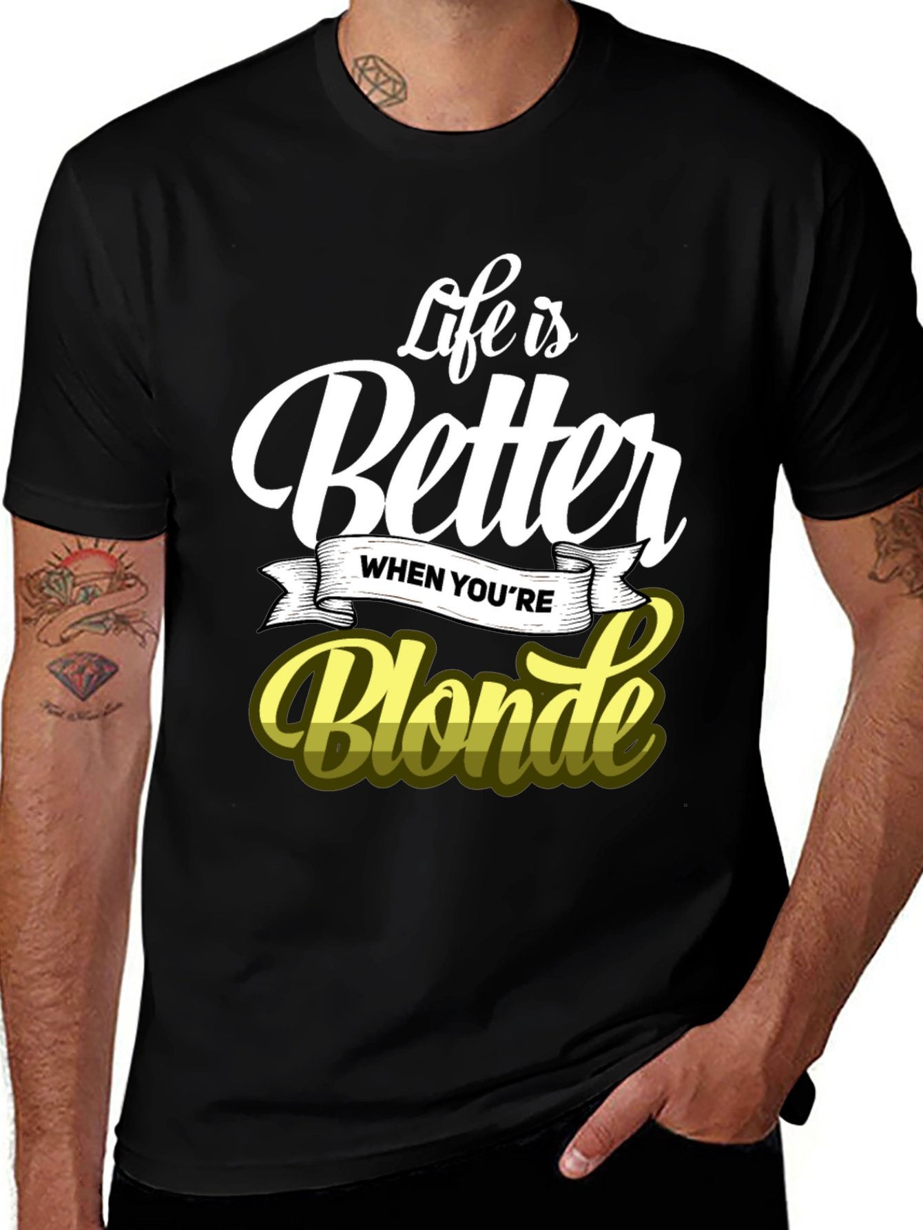 Life is Better When Youre Blonde T-Shirt