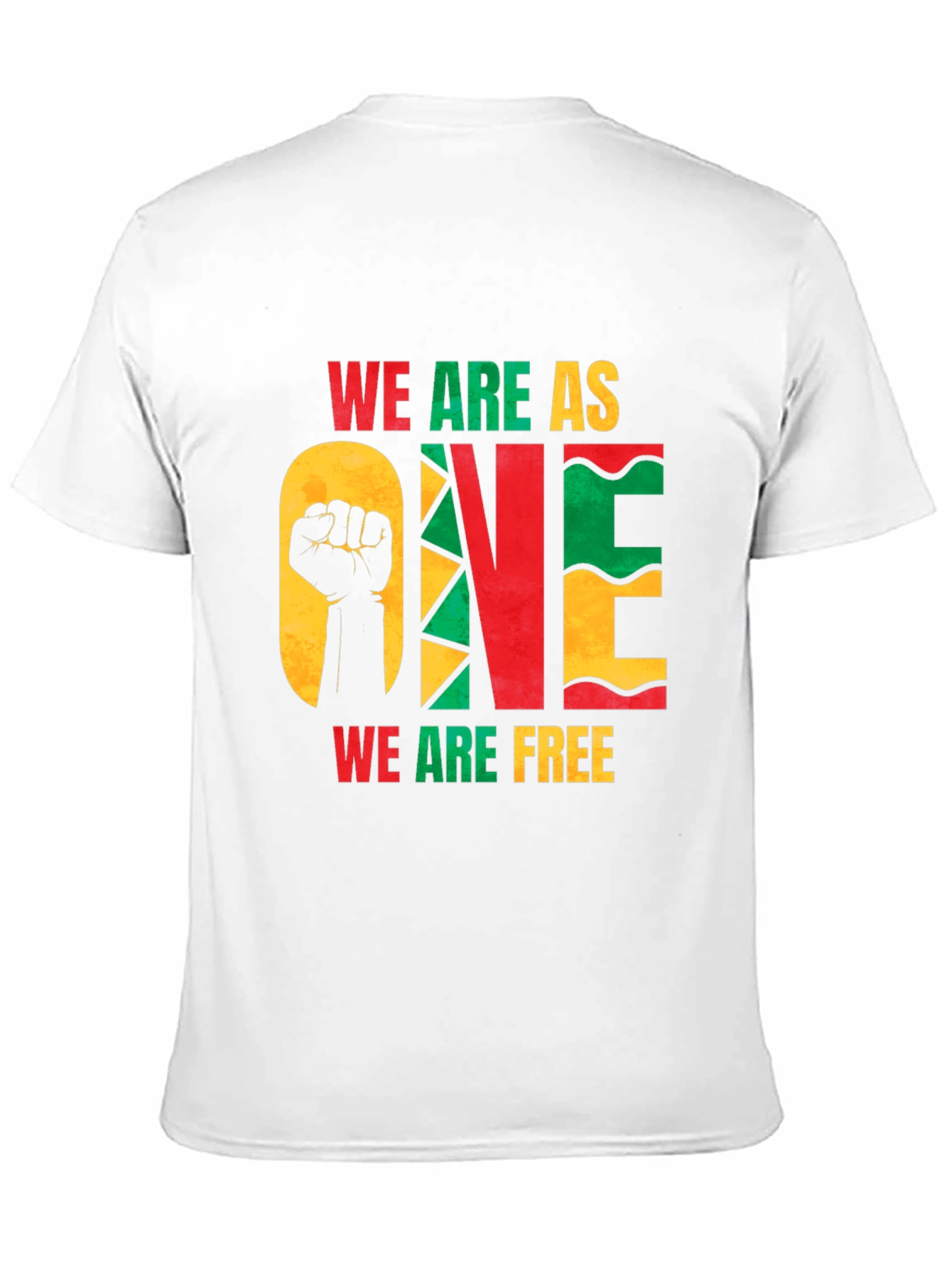 Unity T-Shirt: We Are One We Are Free