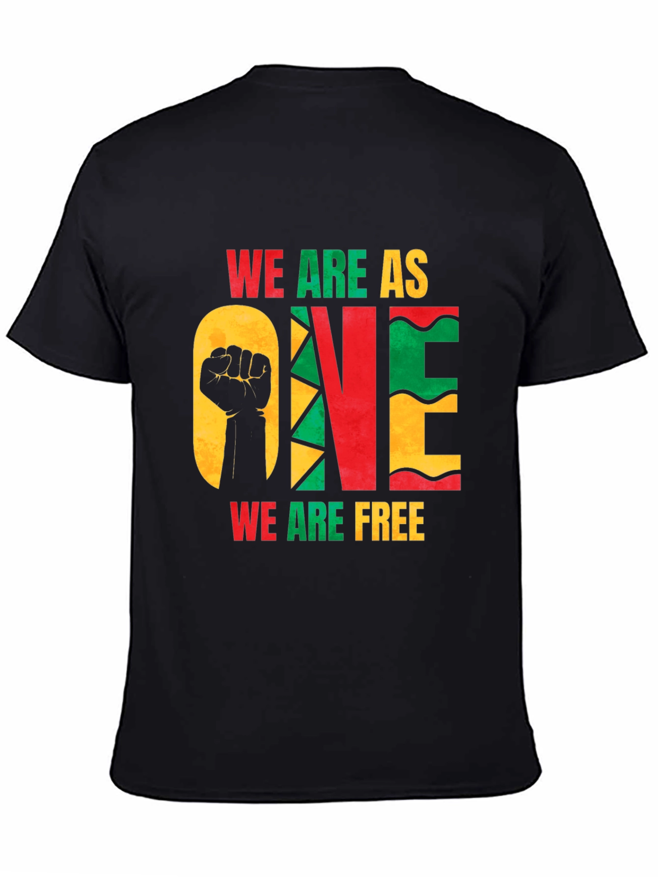 Unity T-Shirt: We Are One We Are Free