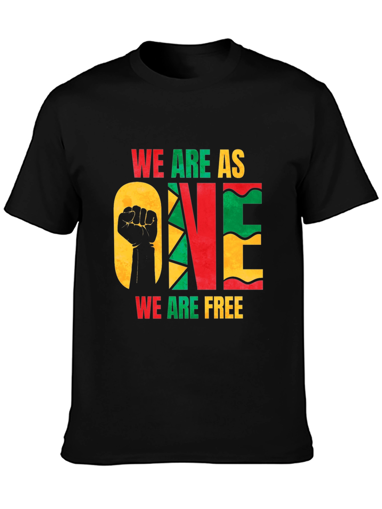 Unity T-Shirt: We Are One We Are Free