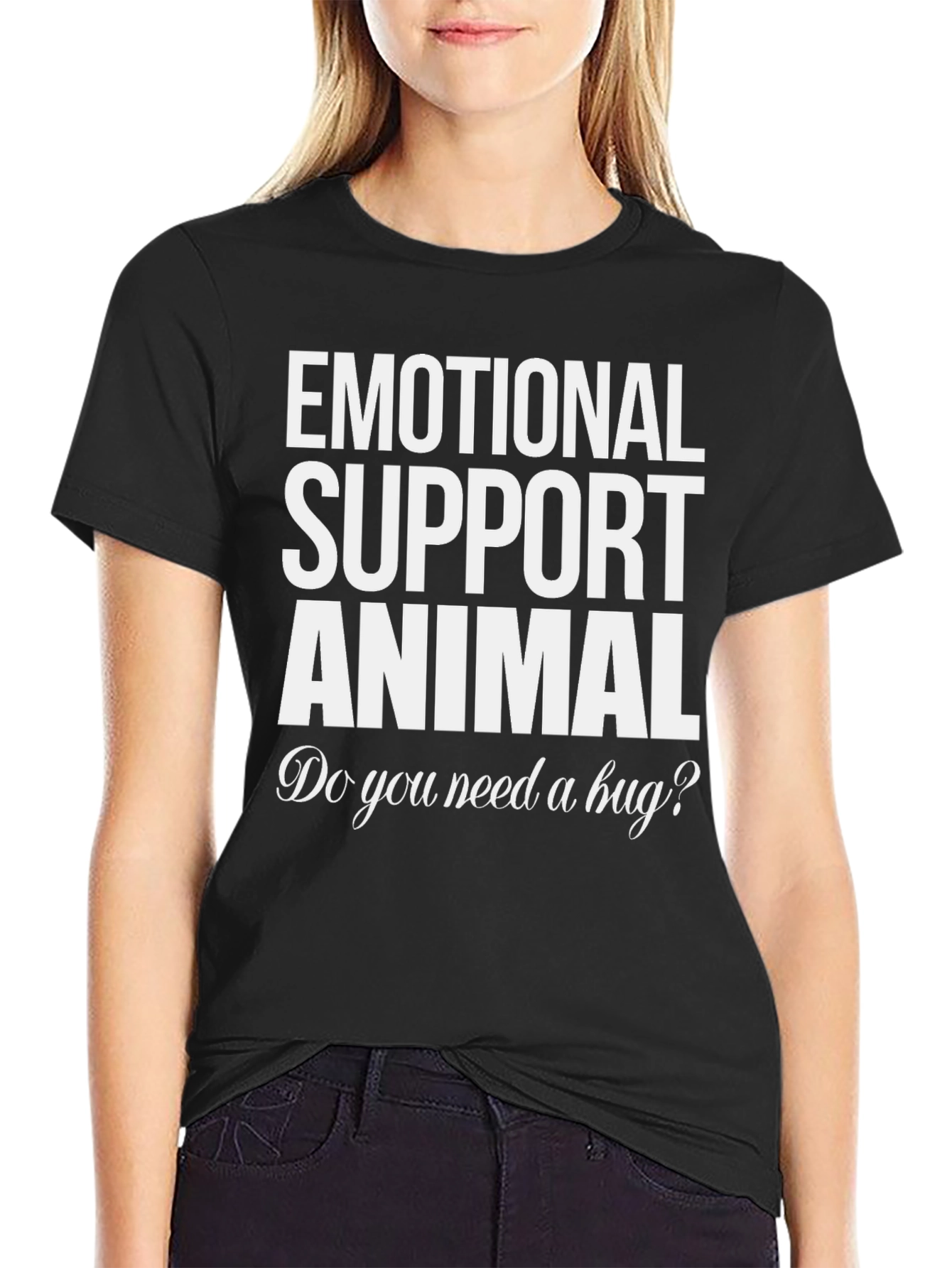 Emotional Support Animal T-Shirt - Need a Hug?