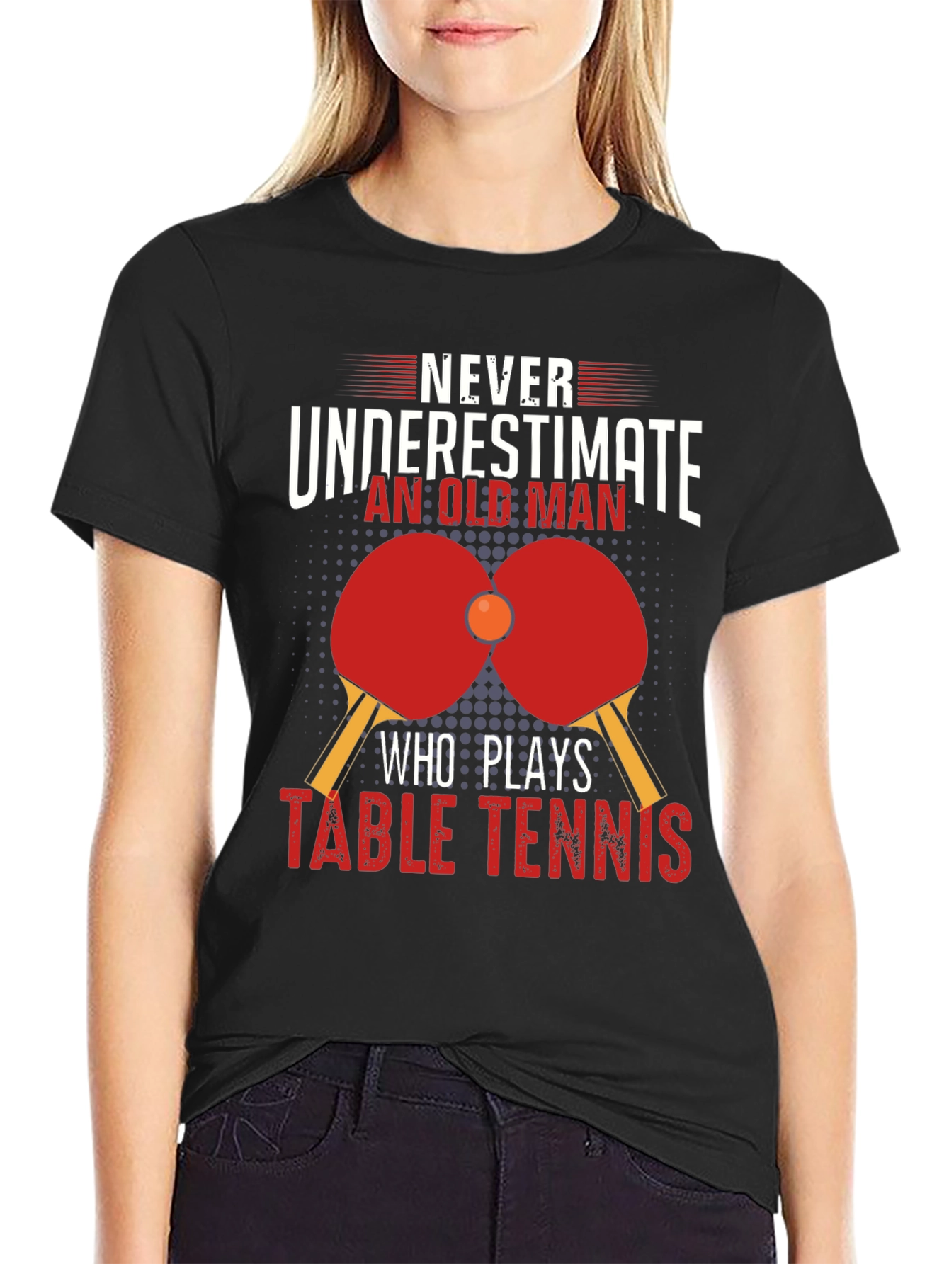 Never Underestimate Table Tennis Old Man Black T-Shirt