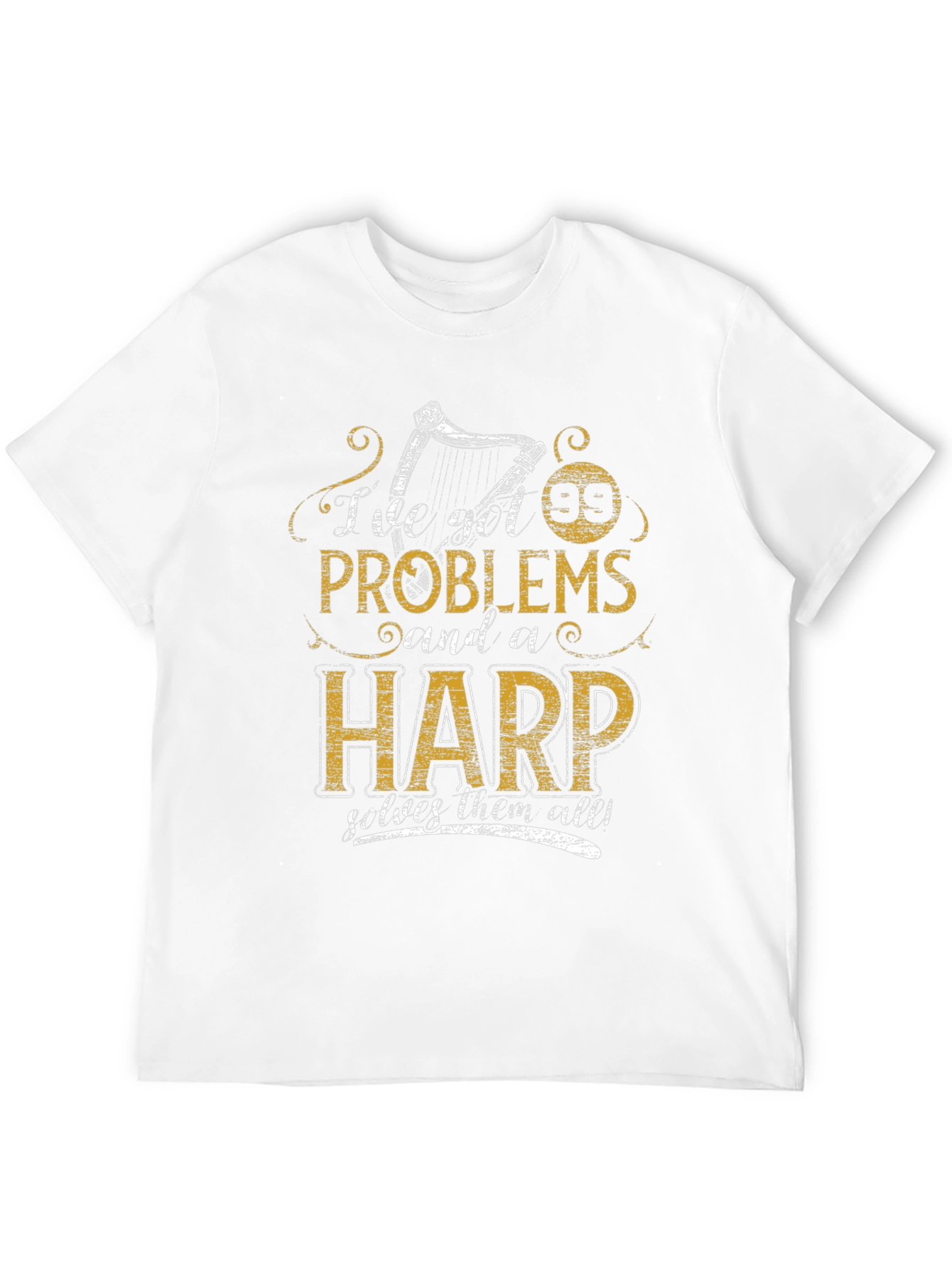 Problems and a Harp T-Shirt - Music Lover Tee