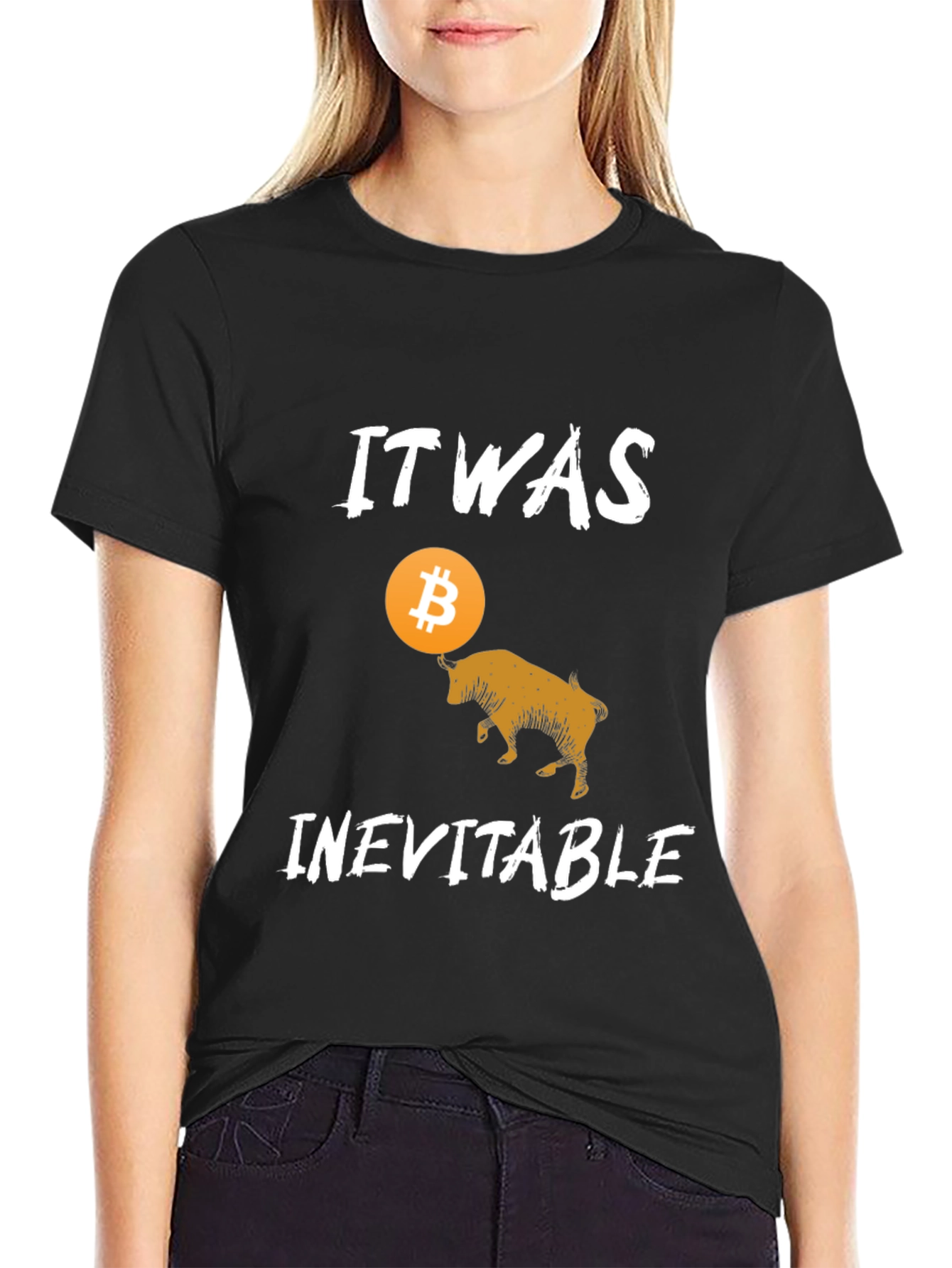 Bitcoin Bull T-Shirt - It Was Inevitable