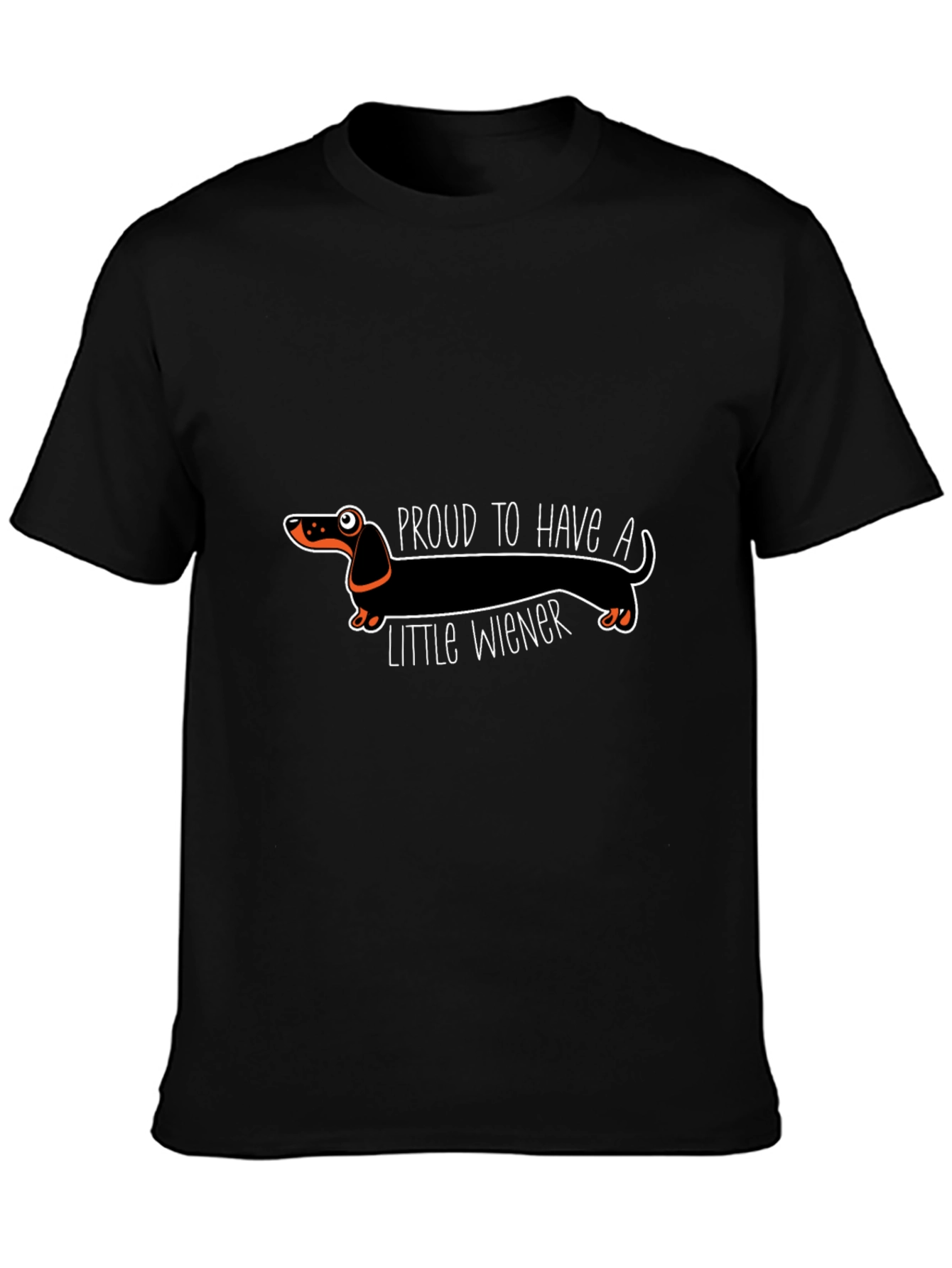 Proud To Have A Little Wiener Dachshund T-Shirt