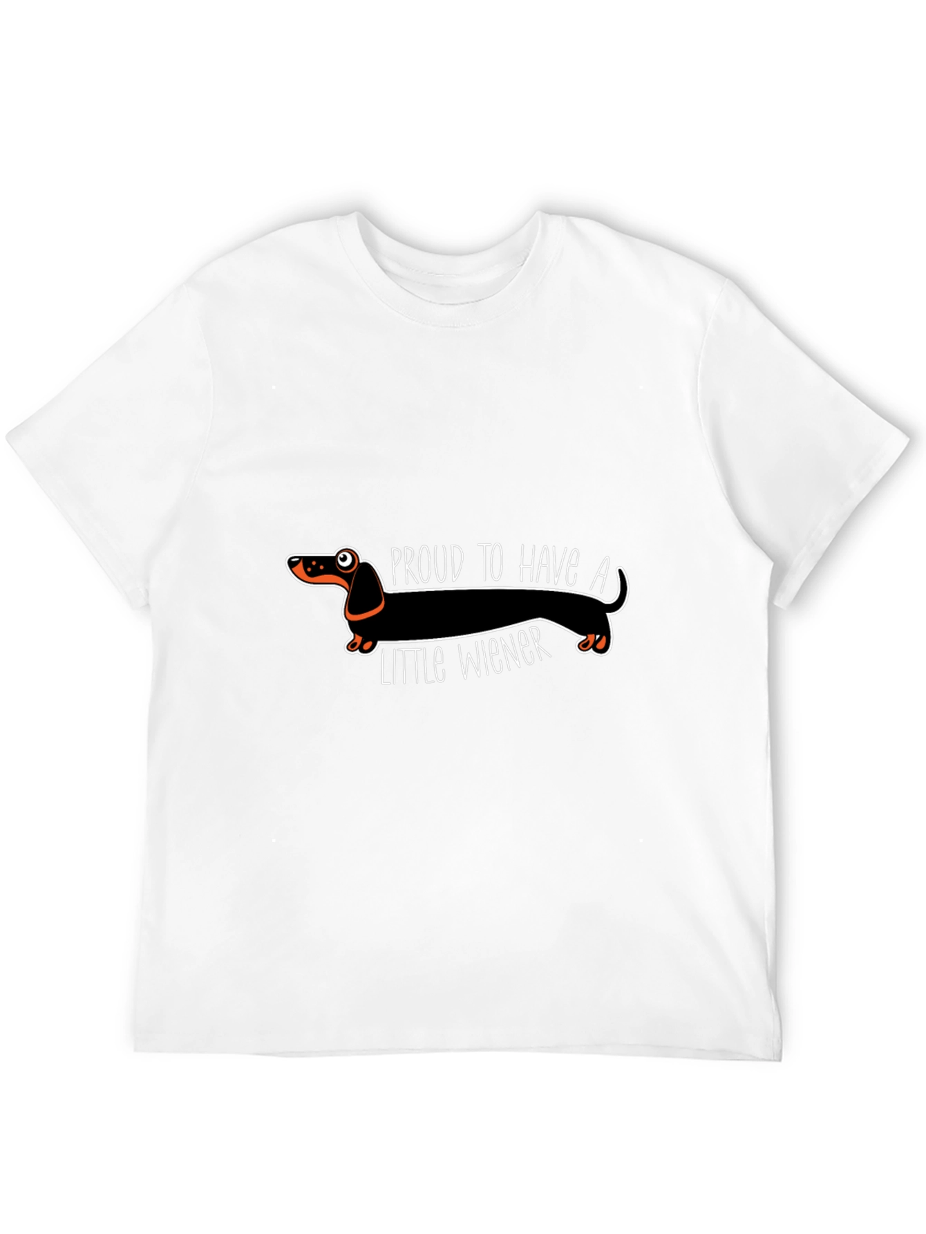 Proud To Have A Little Wiener Dachshund T-Shirt