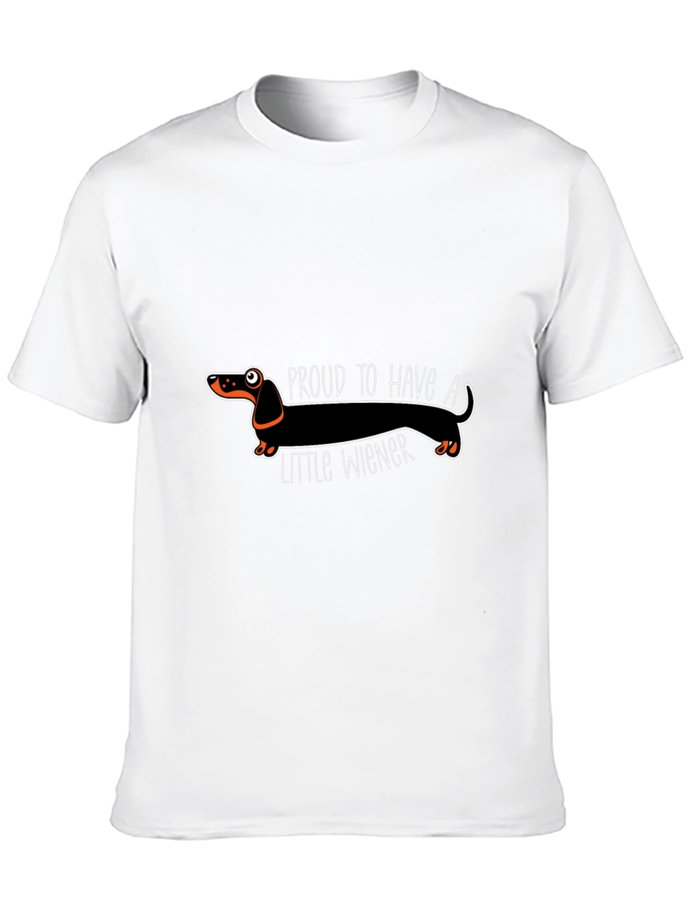 Proud To Have A Little Wiener Dachshund T-Shirt