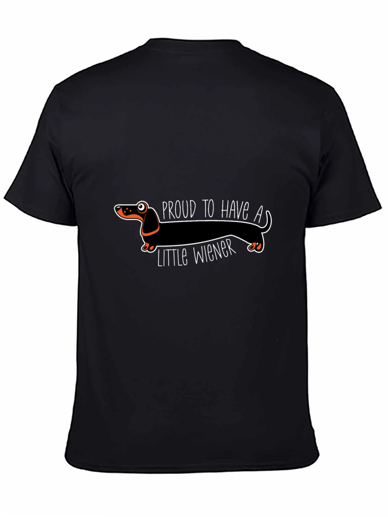 Proud To Have A Little Wiener Dachshund T-Shirt