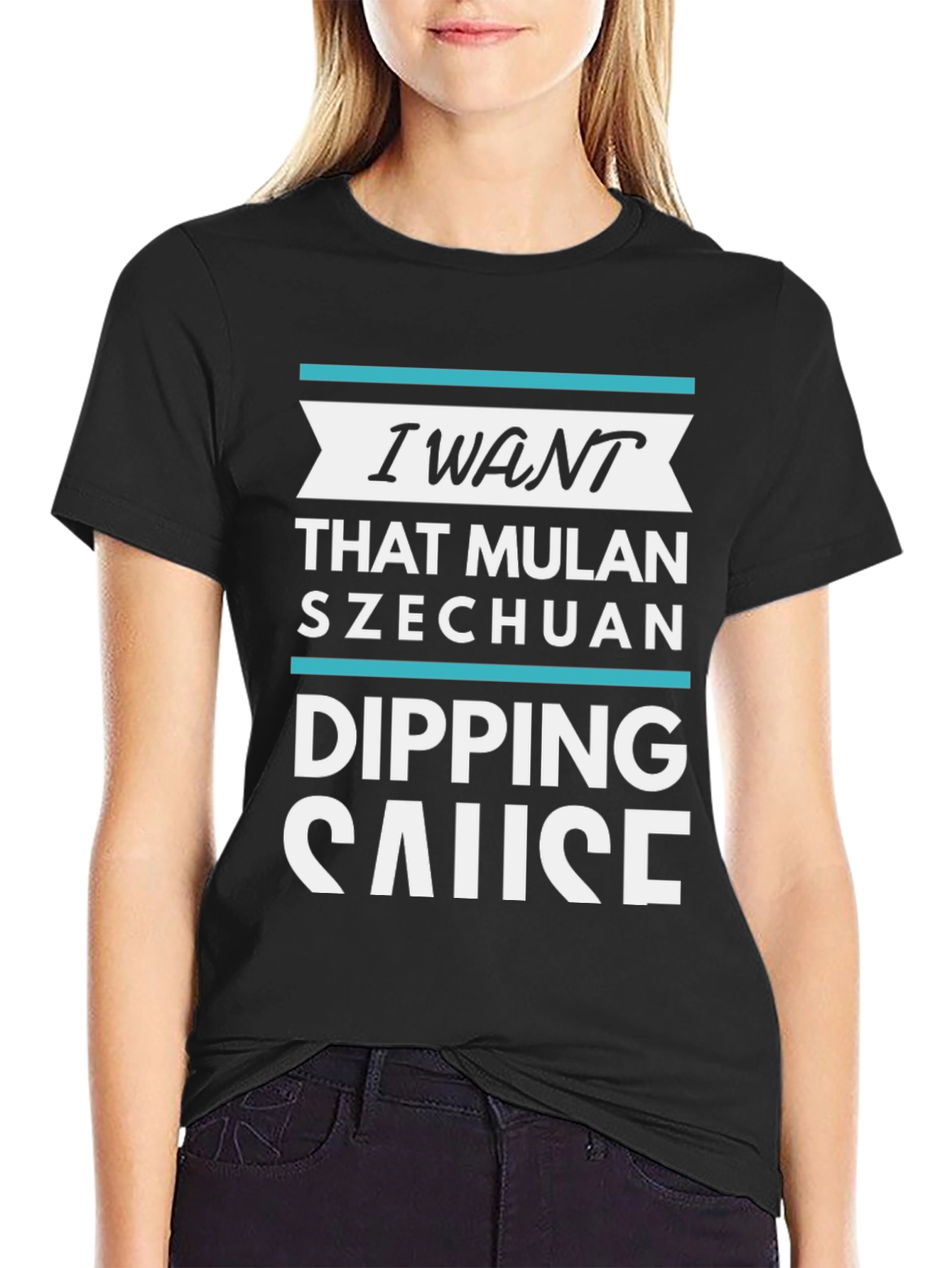 I Want That Mulan Szechuan Dipping Sauce T-Shirt