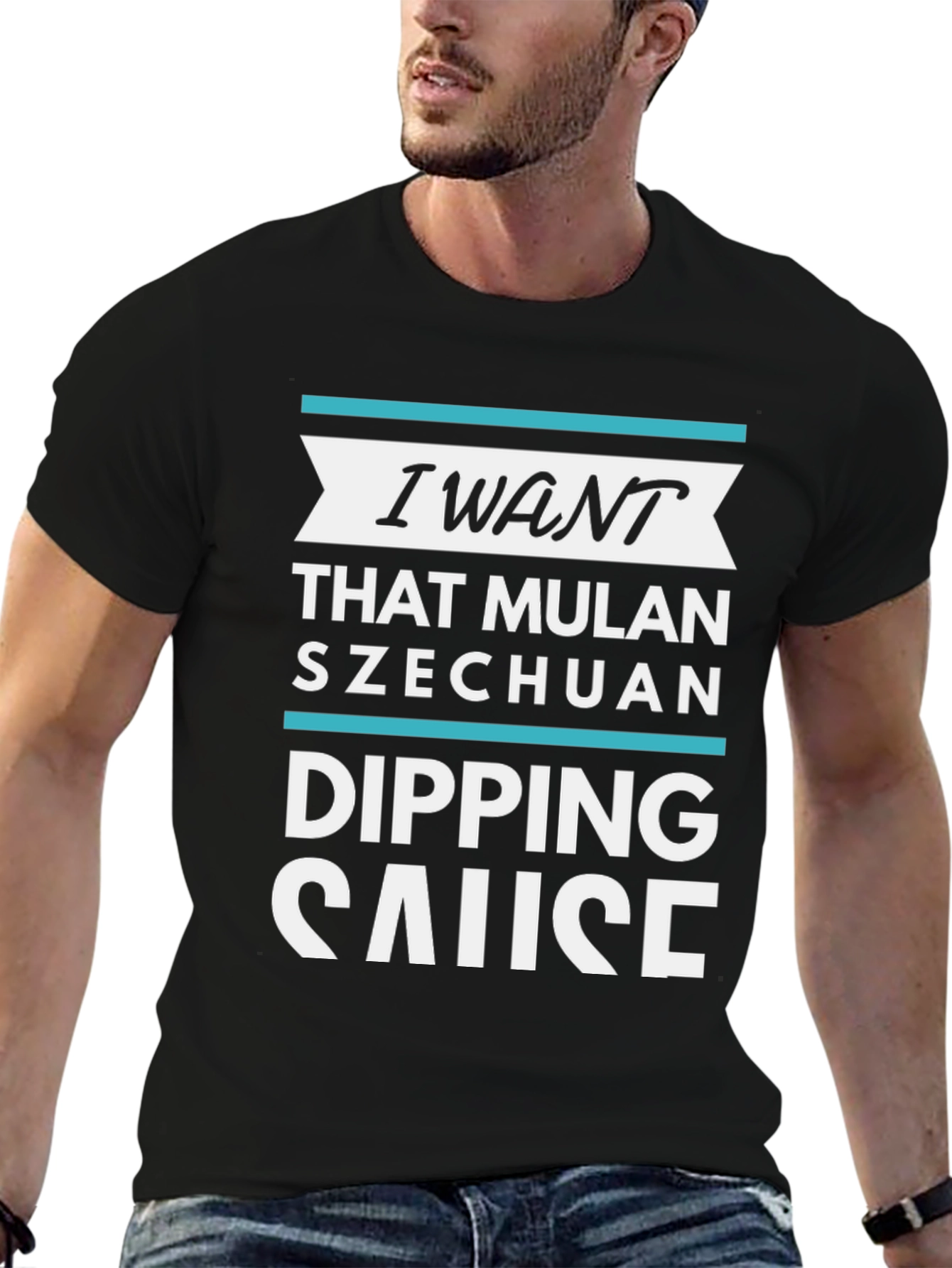 I Want That Mulan Szechuan Dipping Sauce T-Shirt